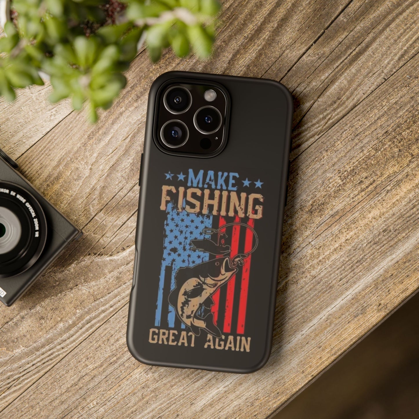 Make Fishing Great Again - Tough Whimsical Phone Cases