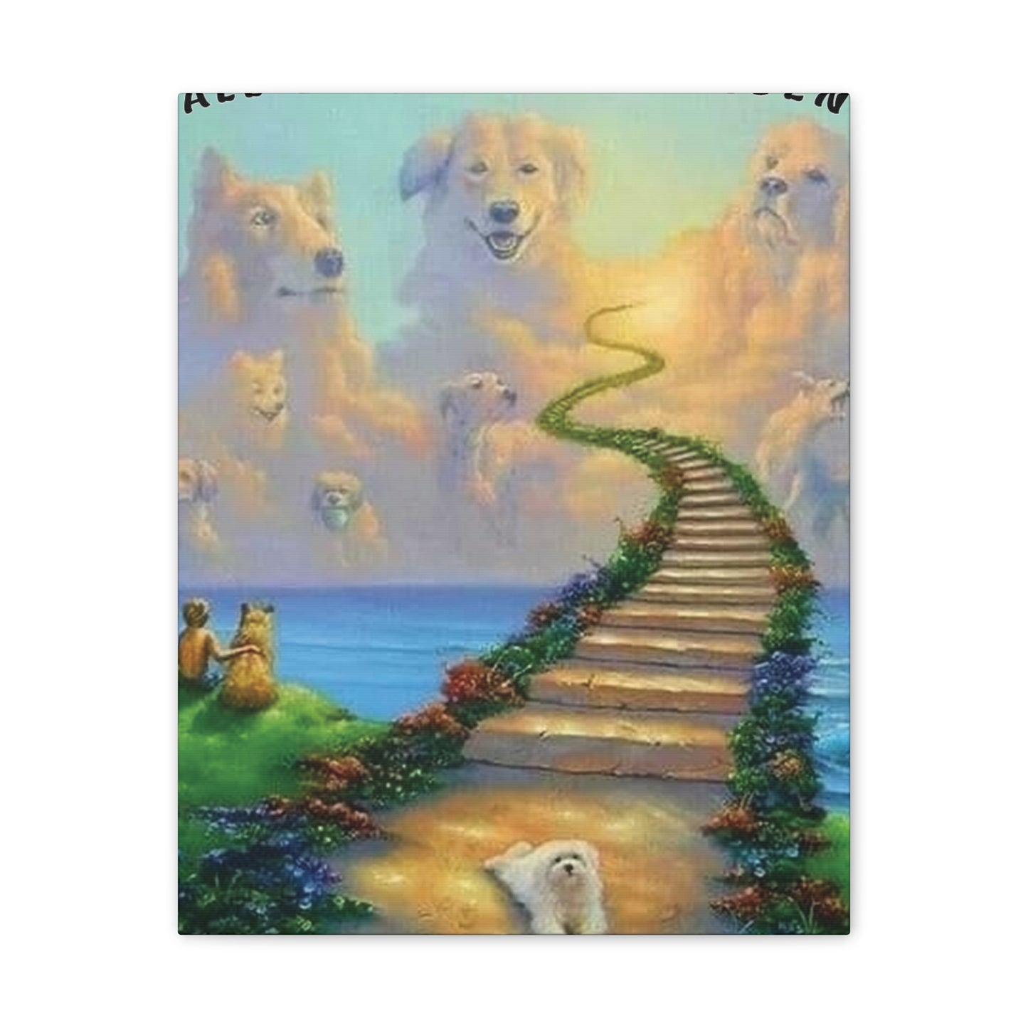 All Dogs Go to Heaven - Canvas Stretched, 0.75"