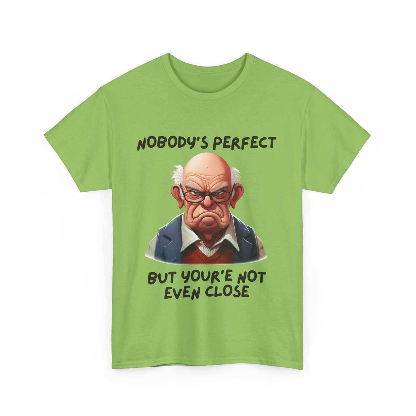 Nobody's Perfect - Unisex Heavy Cotton Tee - T-Shirts