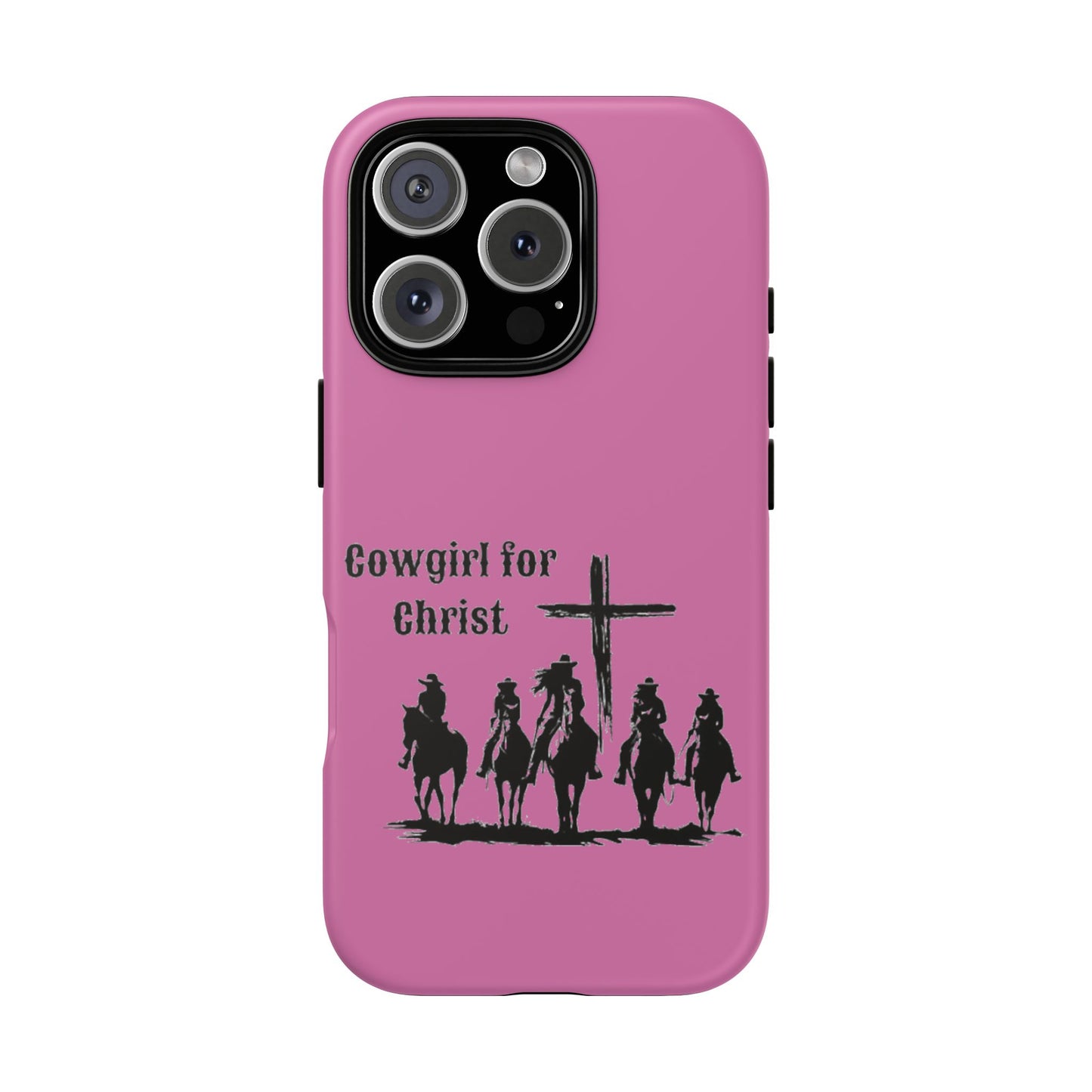 Cowgirl for Christ - Tough Cases - Easter - Mother's Day