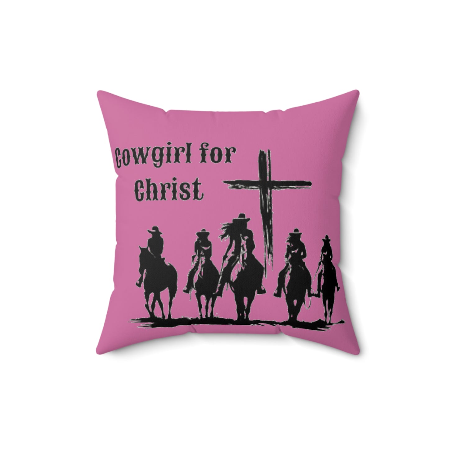 Cowgirl for Christ - Faux Suede Square Pillow - Easter - Mother's Day