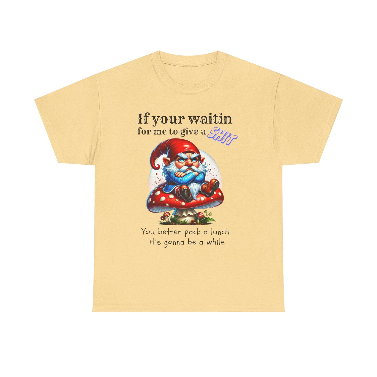 If Your Waitin - Unisex Heavy Cotton Tee - T-Shirts