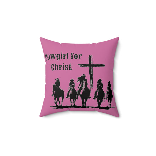 Cowgirl for Christ - Faux Suede Square Pillow - Easter - Mother's Day