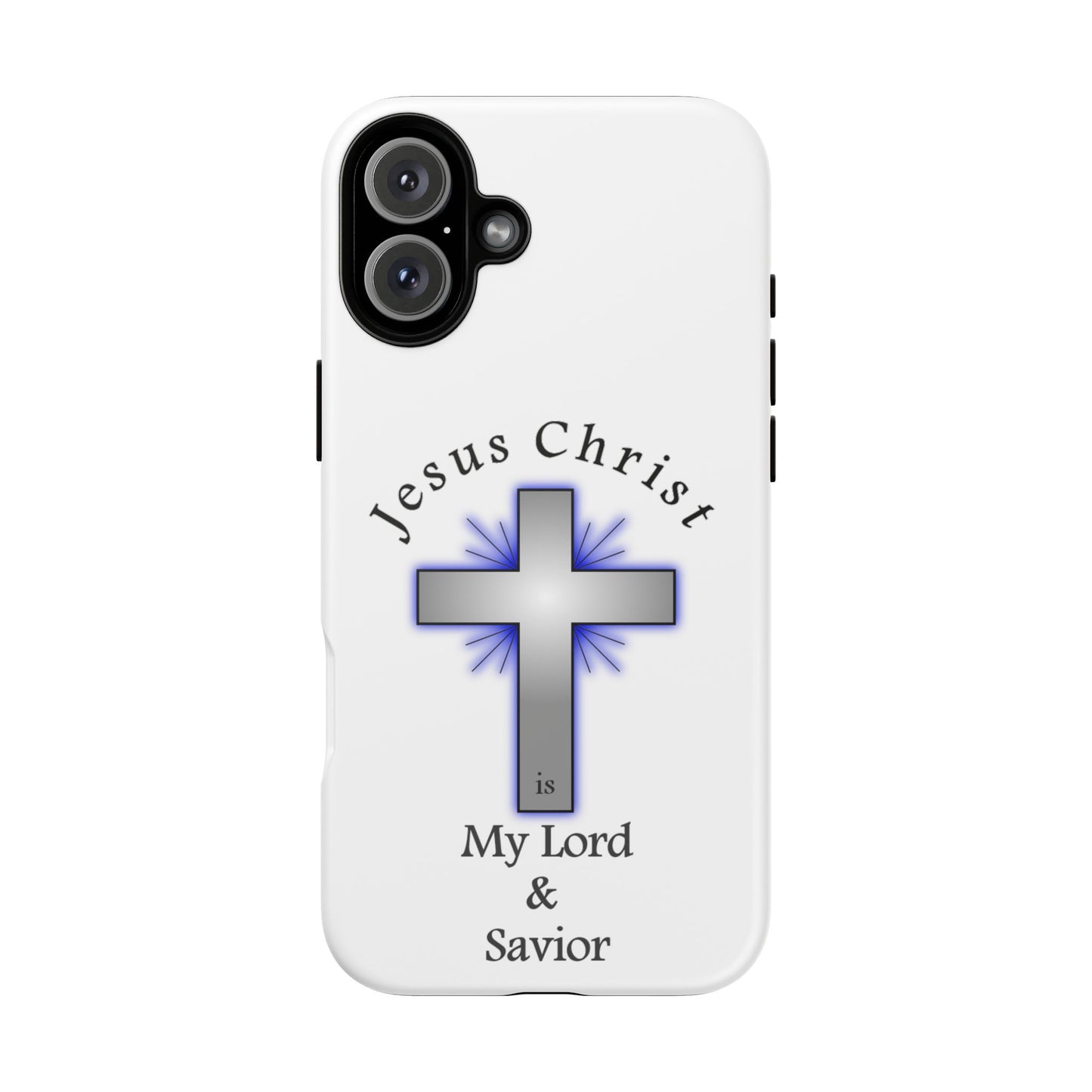 My Lord and Savior - Tough Cases - Easter - Mother's Day - Father's Day