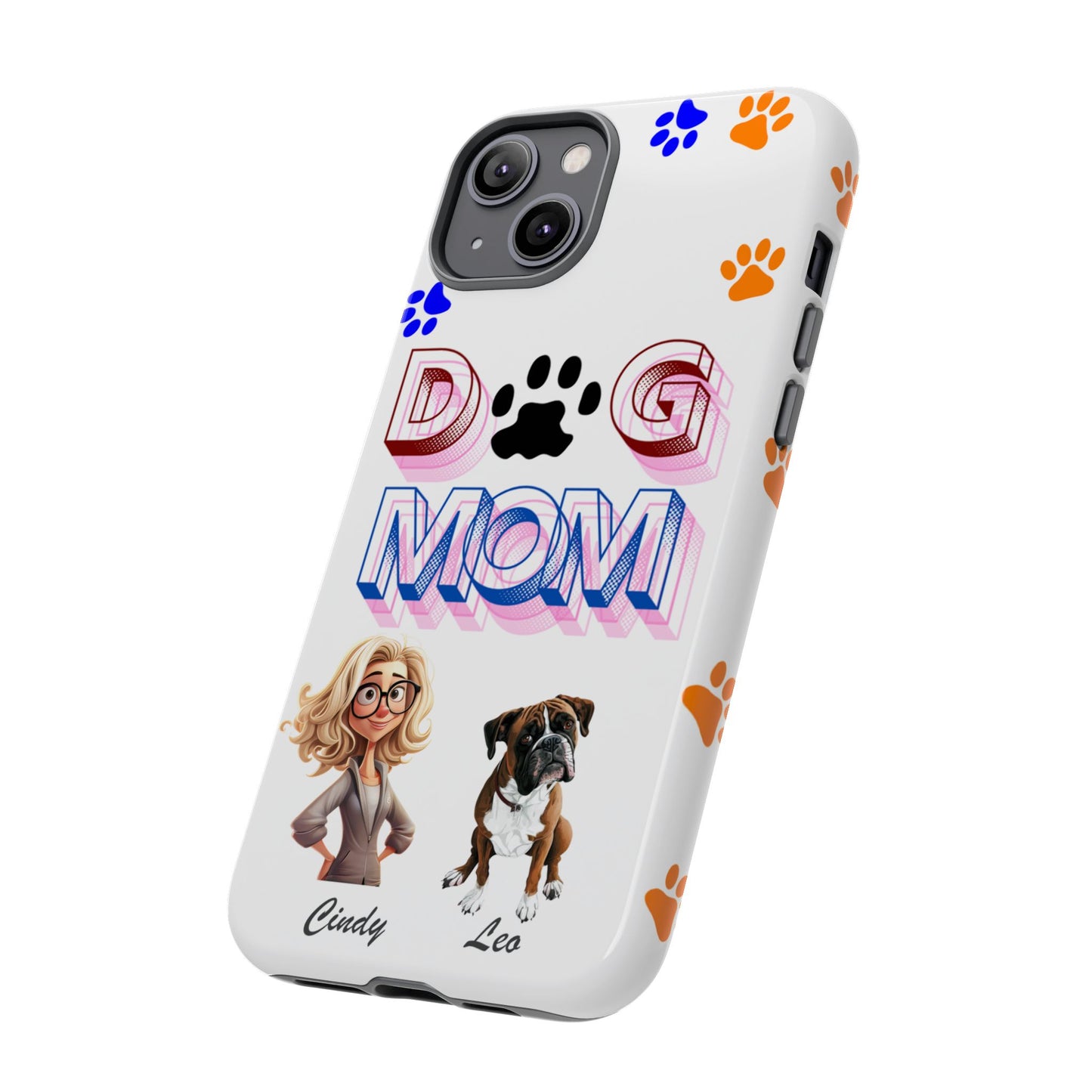 Dog Mom - Tough Cases - Mother's Day - Whimsical