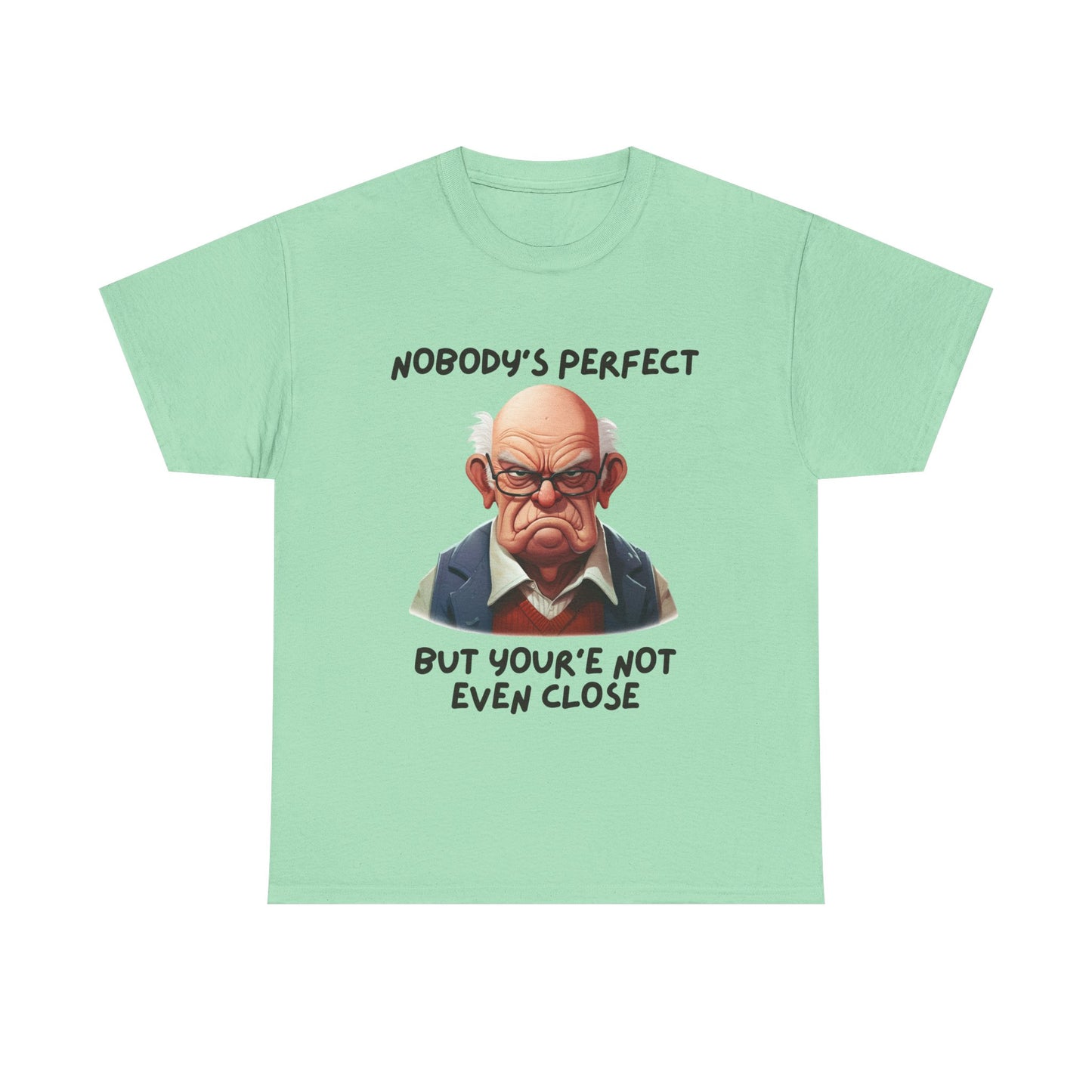 Nobody's Perfect - Unisex Heavy Cotton Tee - T-Shirts