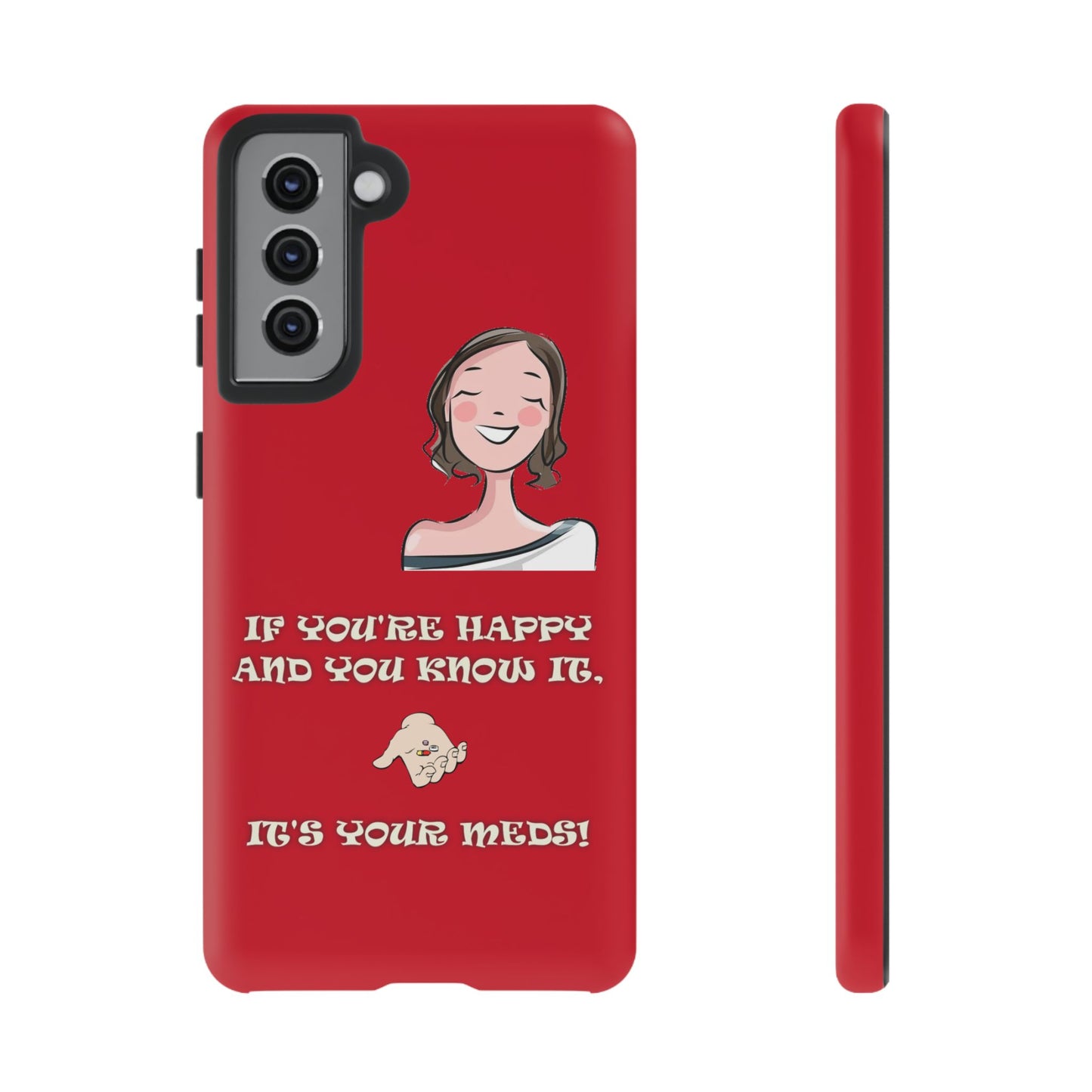 If you happy - Tough Cases - Whimsical Phone Cases