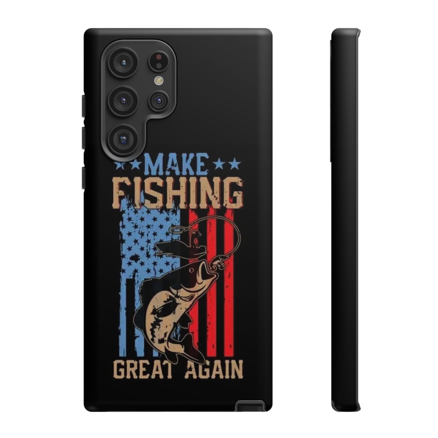 Make Fishing Great Again - Tough Whimsical Phone Cases