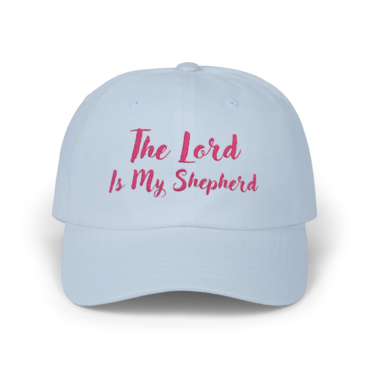 The Lord is My Shepherd in Pink- Embroidered - Classic Dad Baseball Cap - Easter - Mother's Day - Father's Day