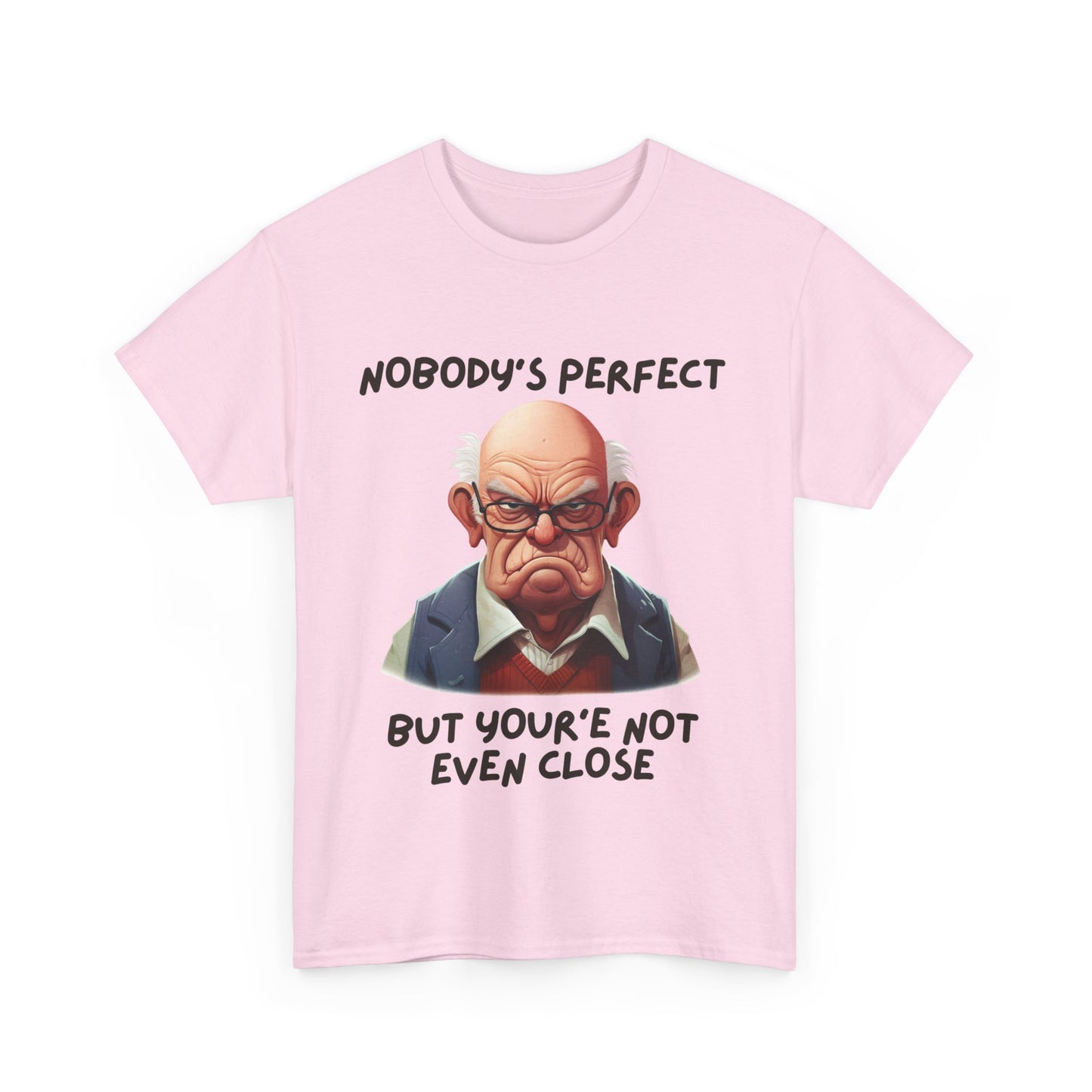 Nobody's Perfect - Unisex Heavy Cotton Tee - T-Shirts