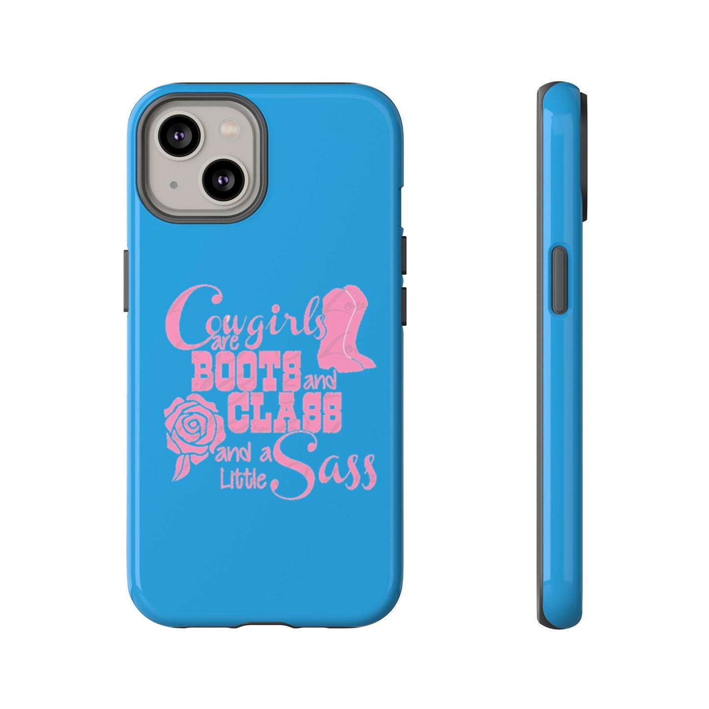 CowGirls are Boots -Tough Whimsical Phone Cases