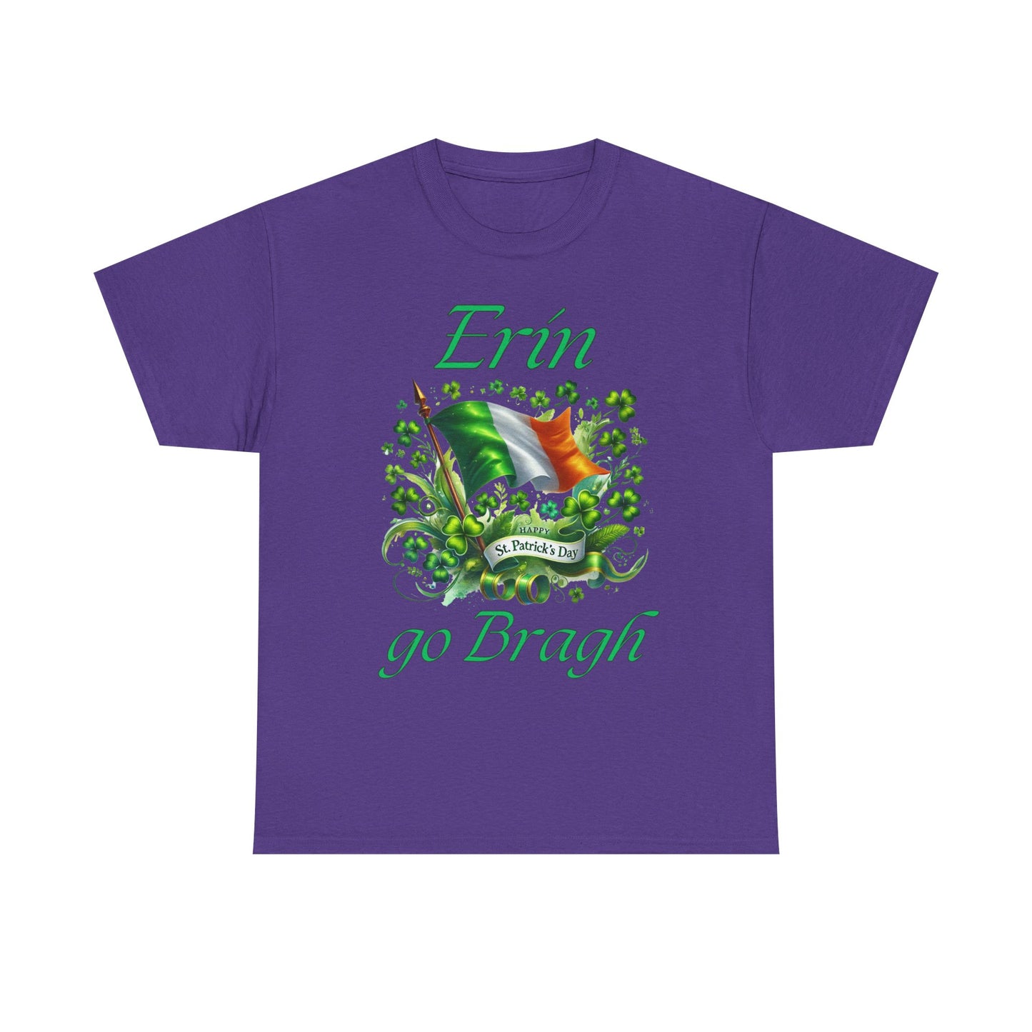 Erin go Bragh (Ireland Forever) - Unisex Heavy Cotton Tee - St. Patrick's Day - Tee-Shirts