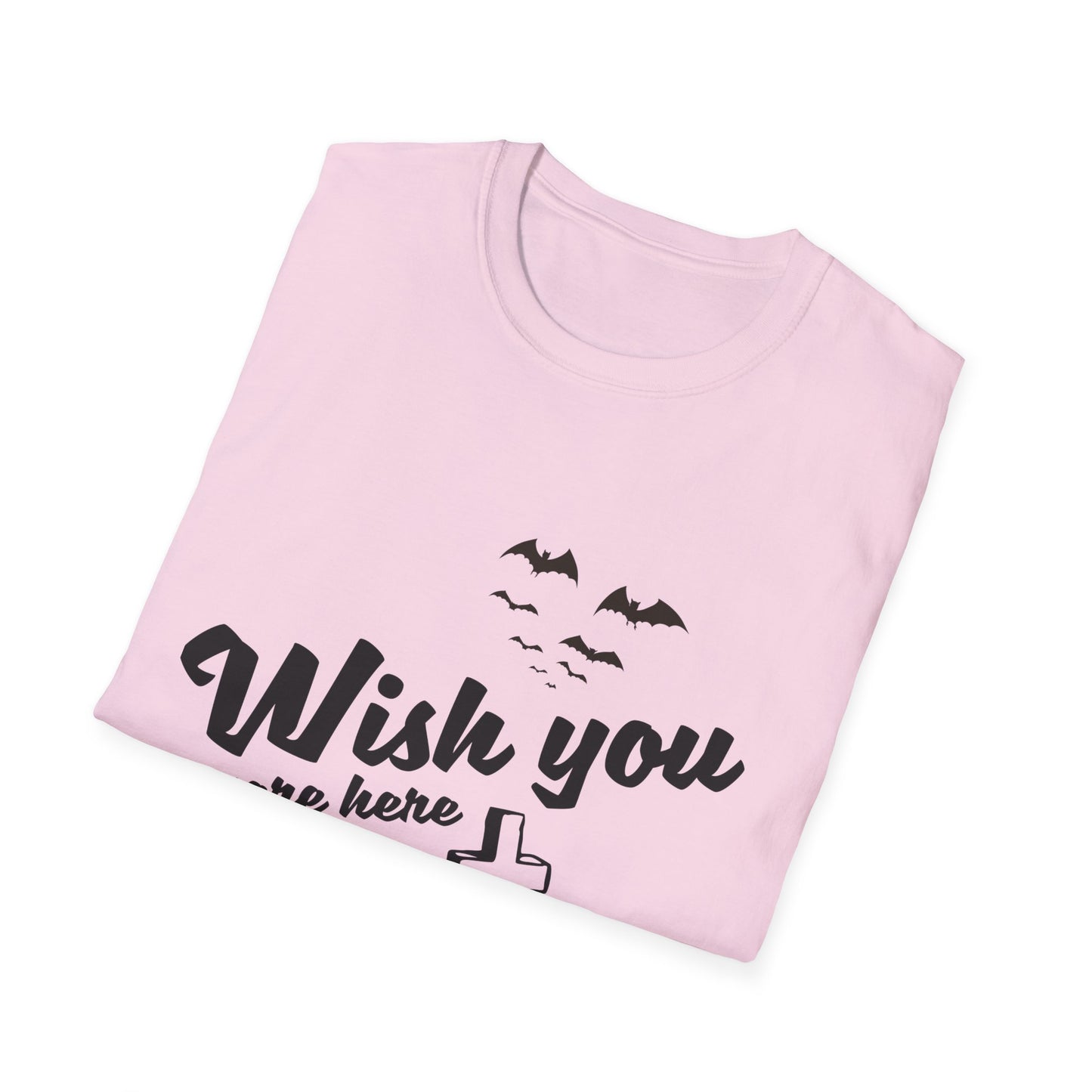 Wish you were here - Unisex Softstyle T-Shirt - Halloween