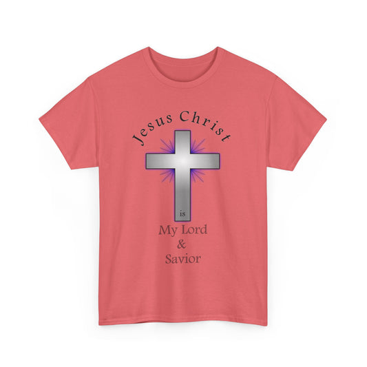 My Lord and Savior - Unisex Heavy Cotton Tee - Easter - Mother's Day - Father's Day