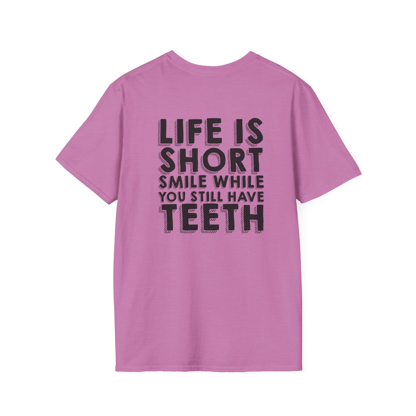 Life is too Short - Unisex Softstyle T-Shirt