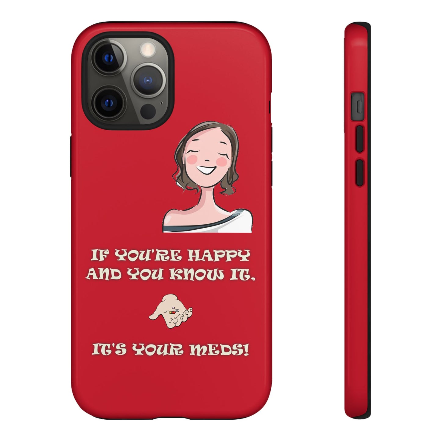 If you happy - Tough Cases - Whimsical Phone Cases