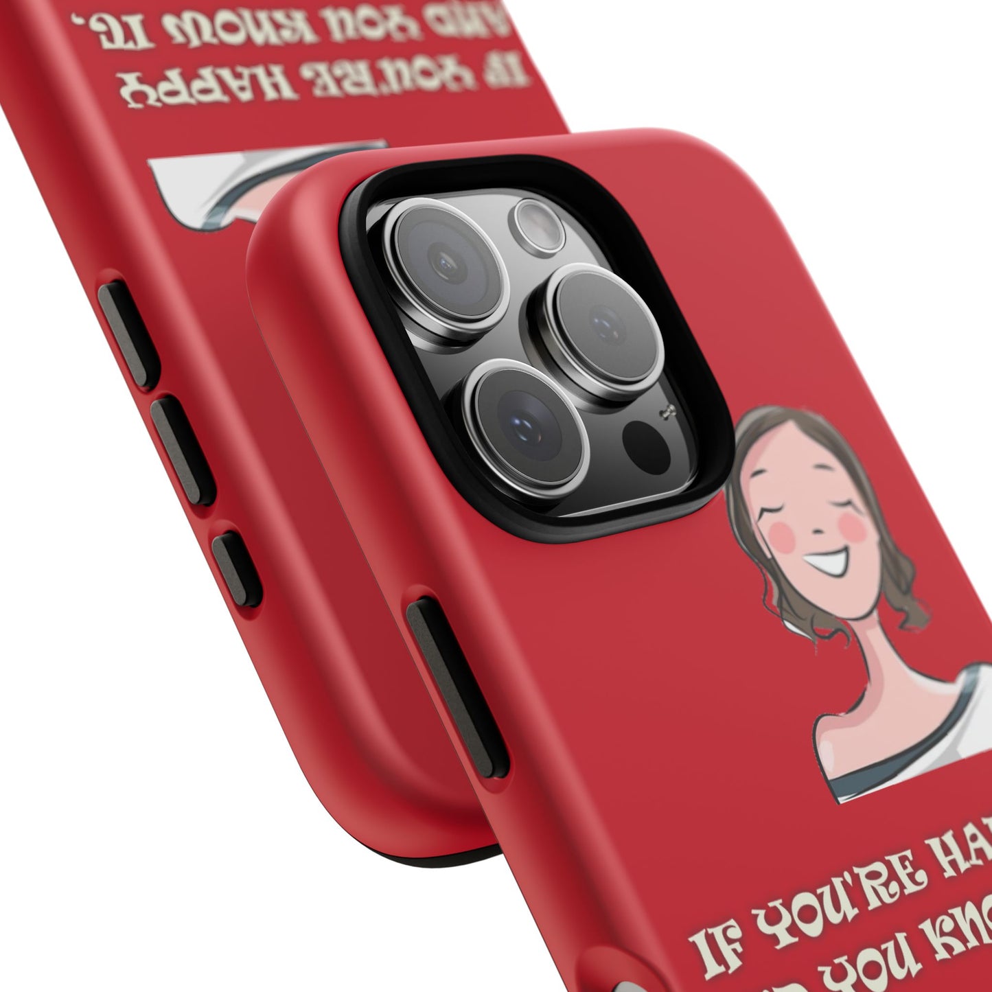 If you happy - Tough Cases - Whimsical Phone Cases