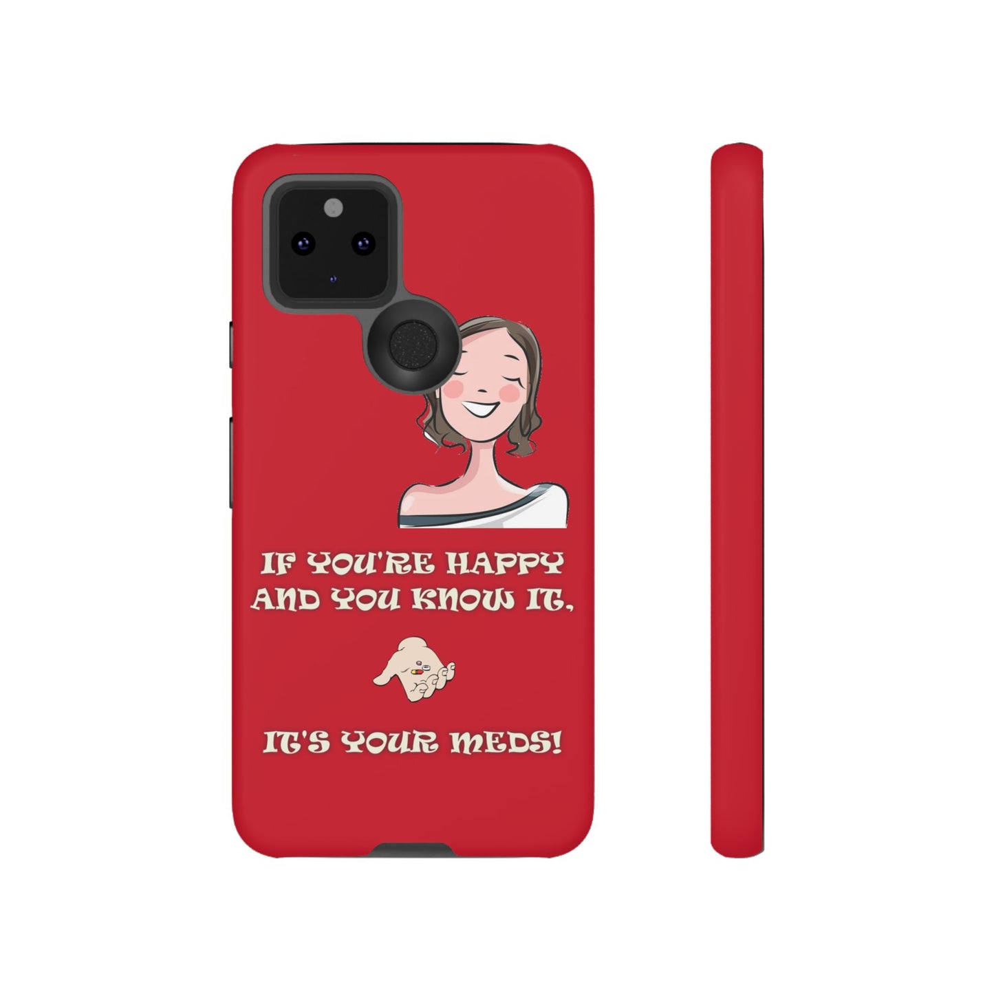 If you happy - Tough Cases - Whimsical Phone Cases