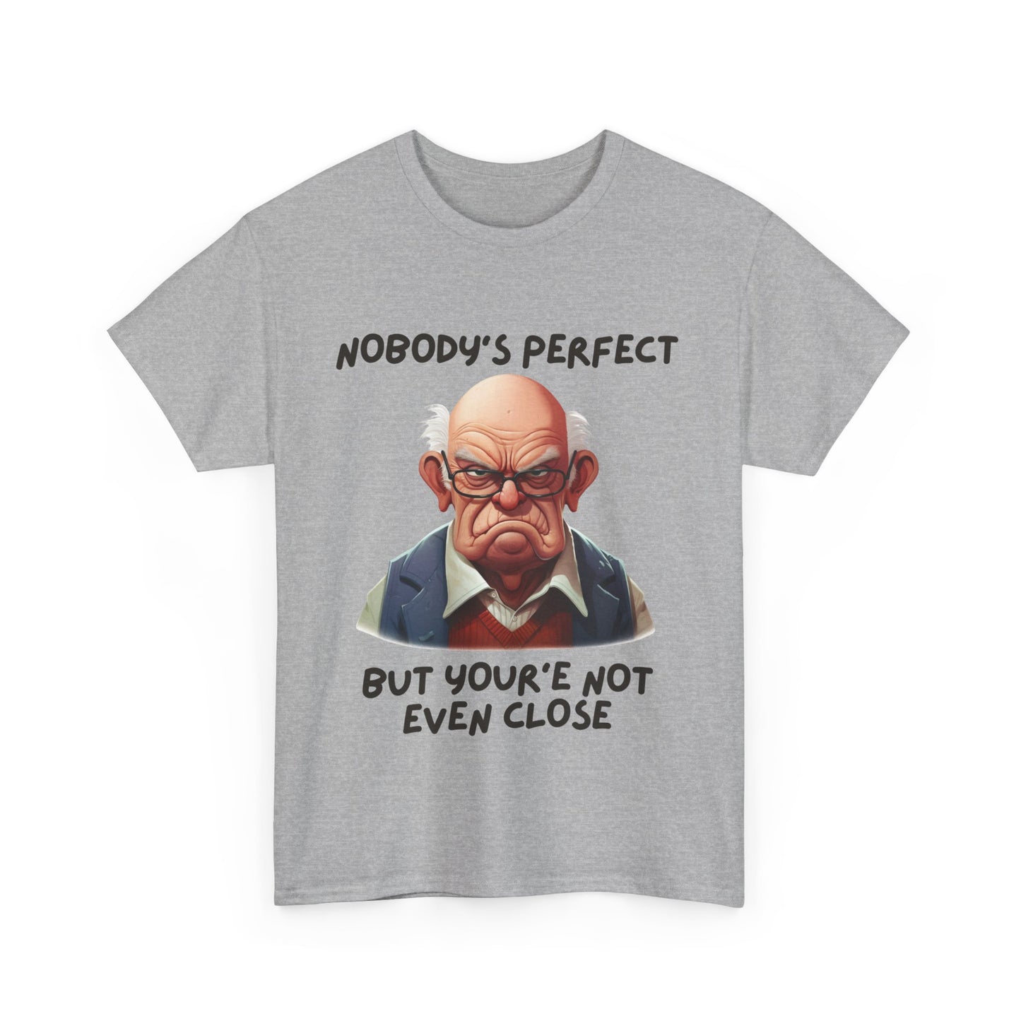 Nobody's Perfect - Unisex Heavy Cotton Tee - T-Shirts