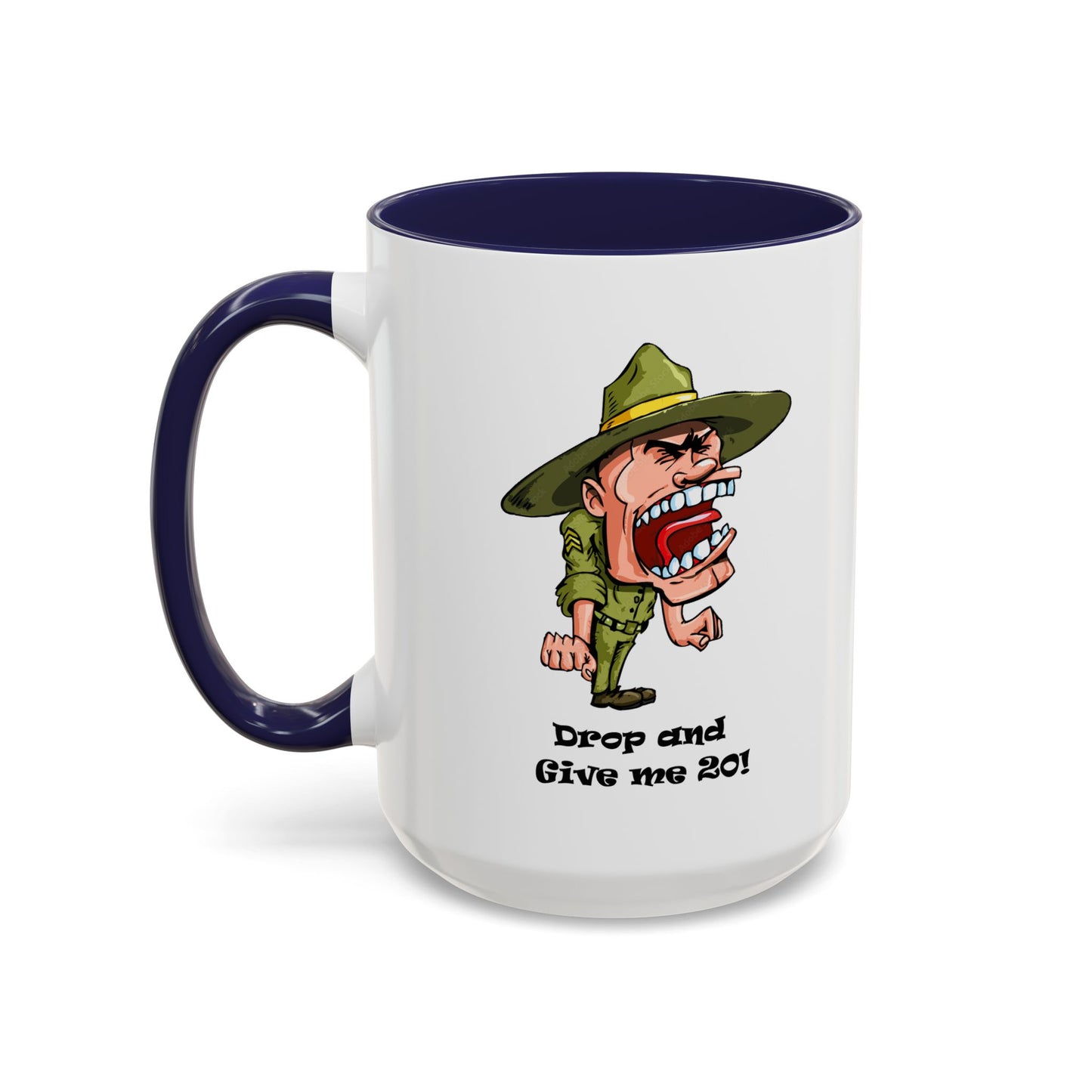 Drop and Give Me 20 - Accent Coffee Mug (11, 15oz) Whimsical and Military Mugs