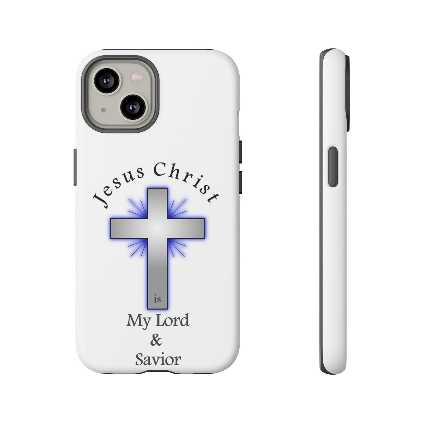 My Lord and Savior - Tough Cases - Easter - Mother's Day - Father's Day