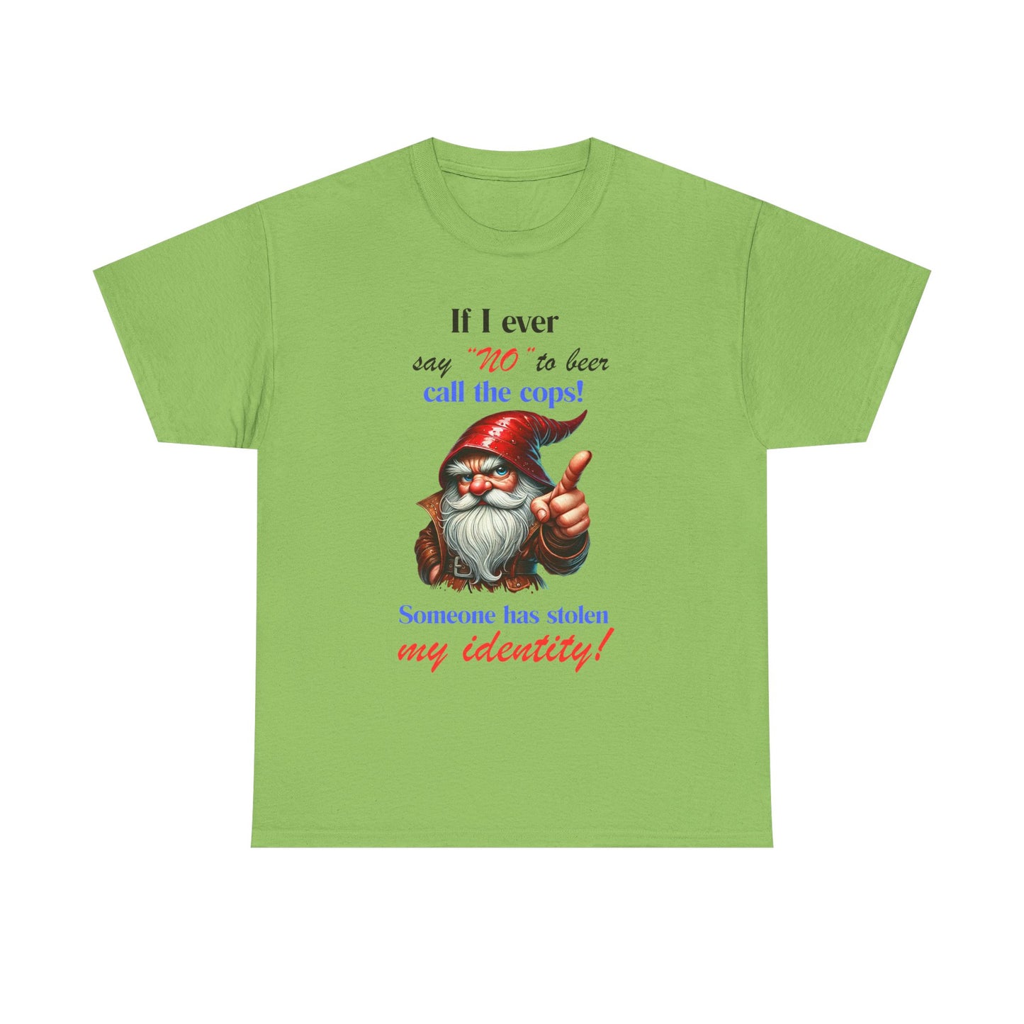 If I Ever - Unisex Heavy Cotton Tee - T-Shirts