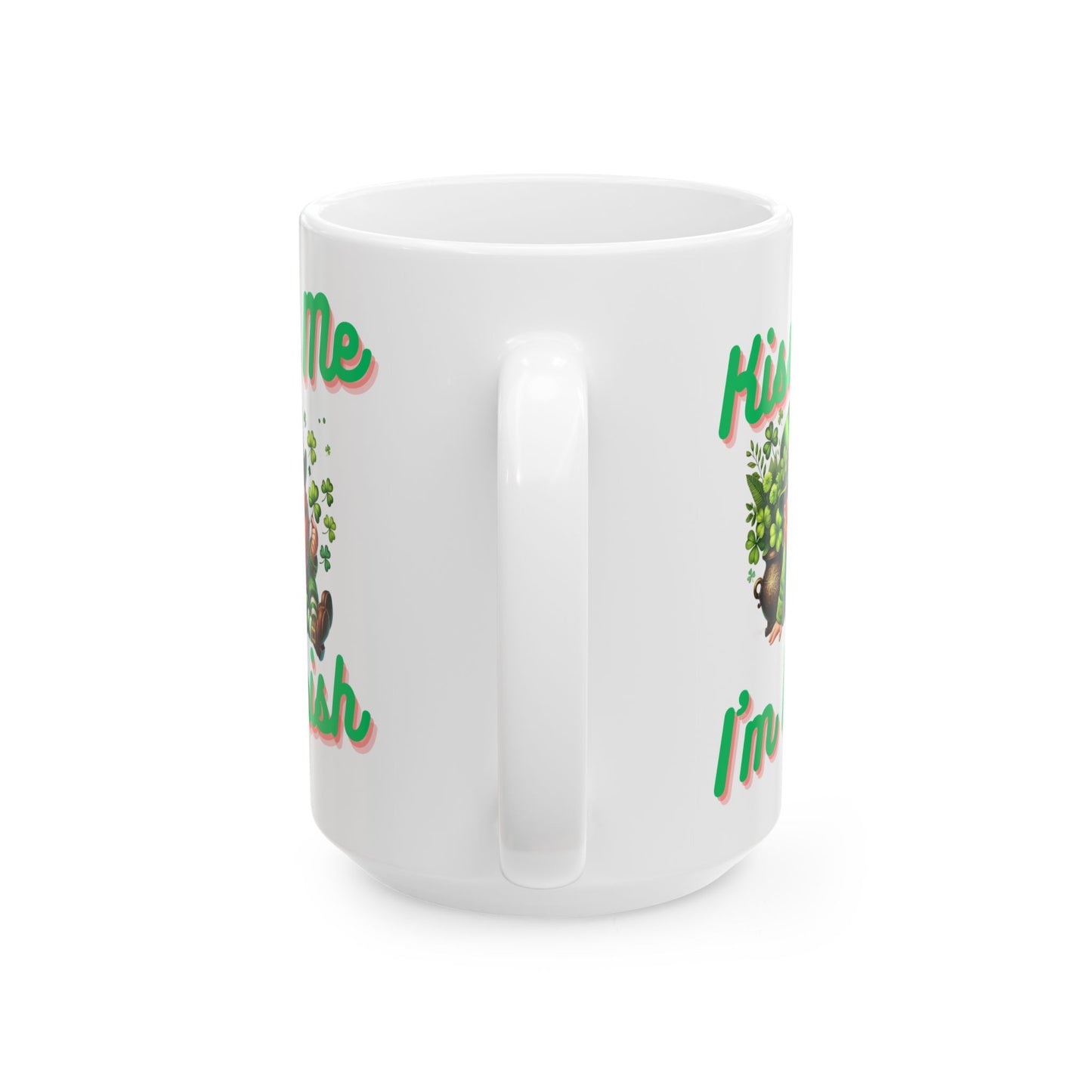 Kiss Me I'm Irish - Ceramic Mug, (11oz, 15oz) - St. Patrick's Day - Mugs and Tumblers