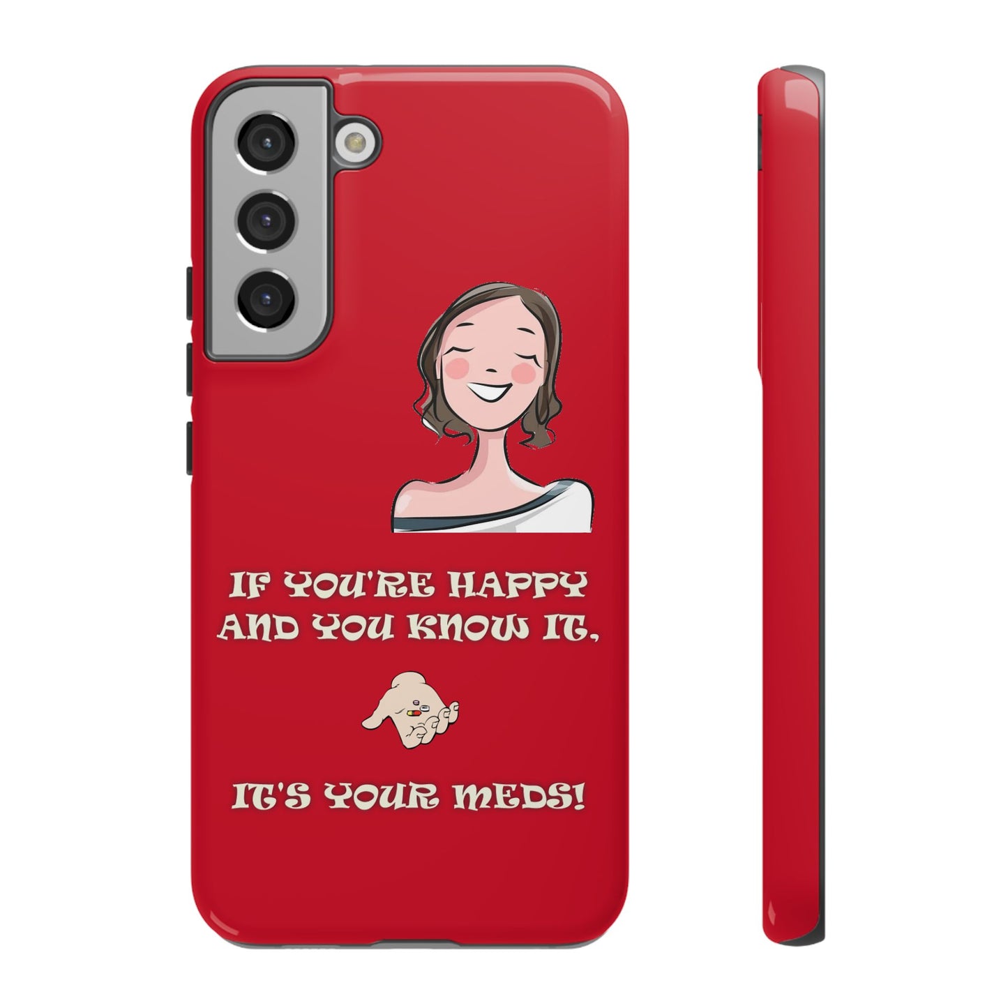 If you happy - Tough Cases - Whimsical Phone Cases