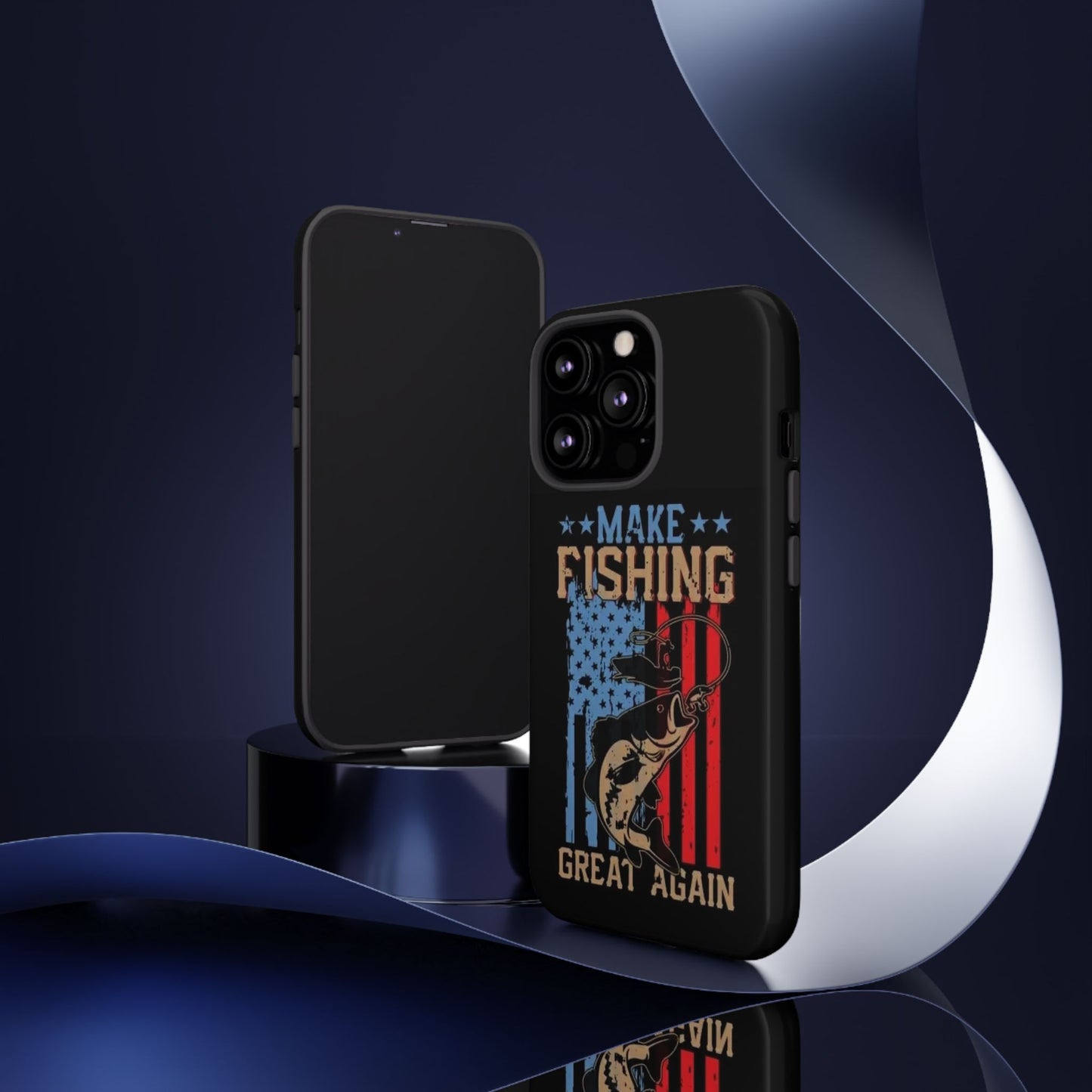 Make Fishing Great Again - Tough Whimsical Phone Cases