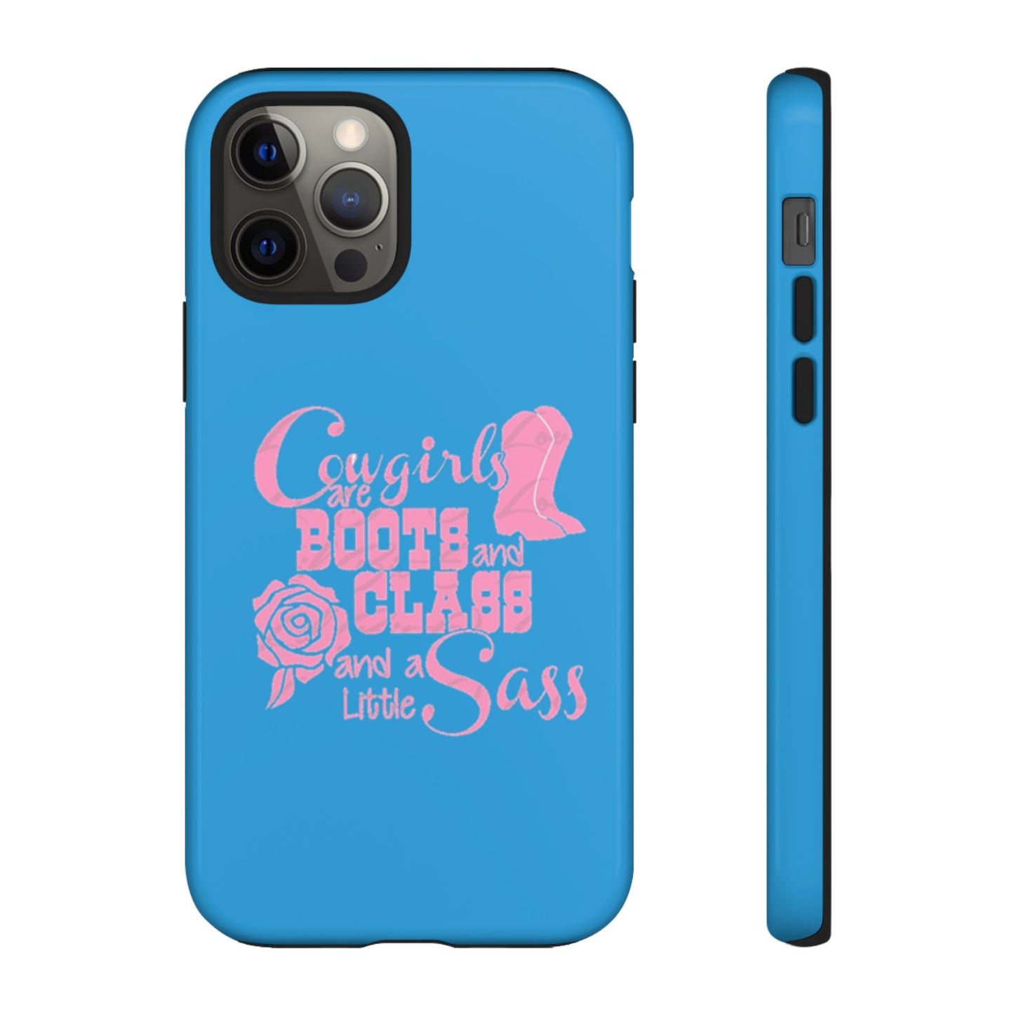 CowGirls are Boots -Tough Whimsical Phone Cases