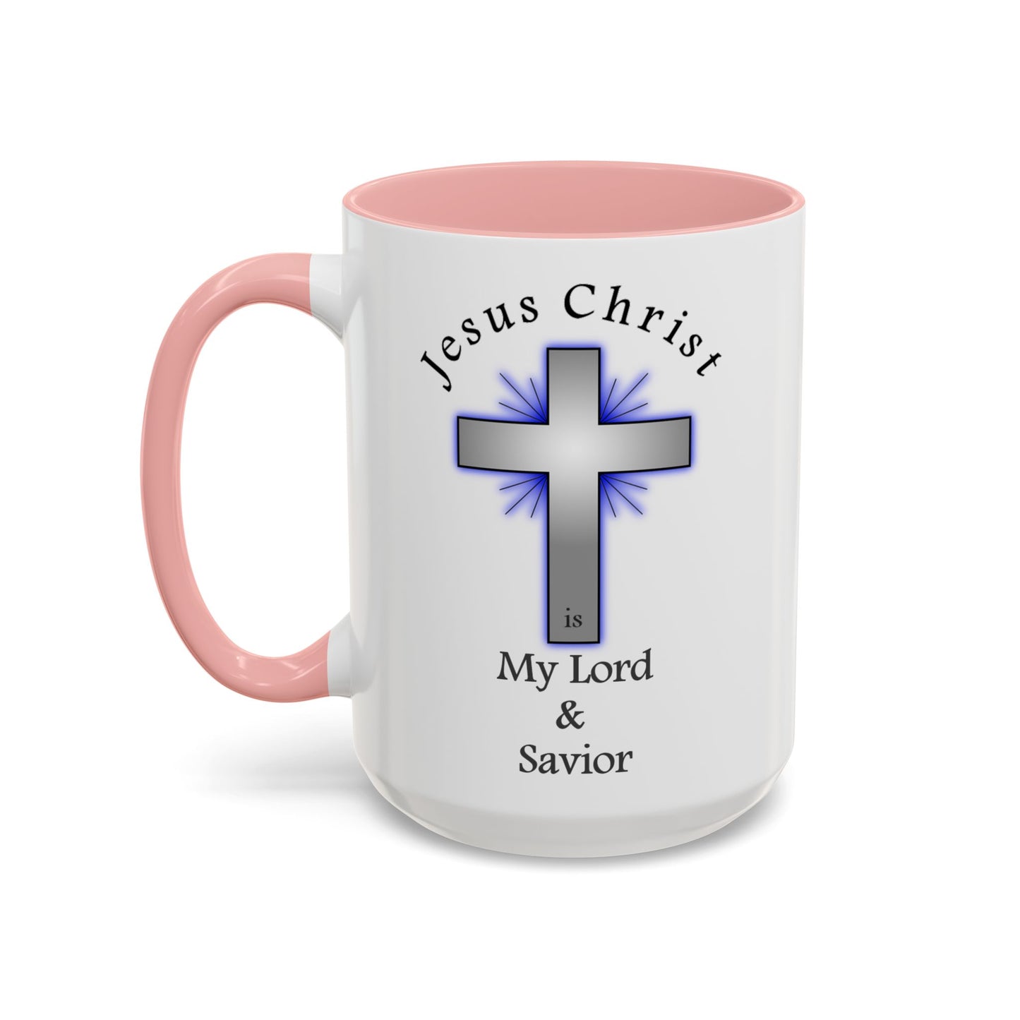 My Lord and Savior - Accent Coffee Mug (11, 15oz) - Easter - Mother's Day - Father's Day