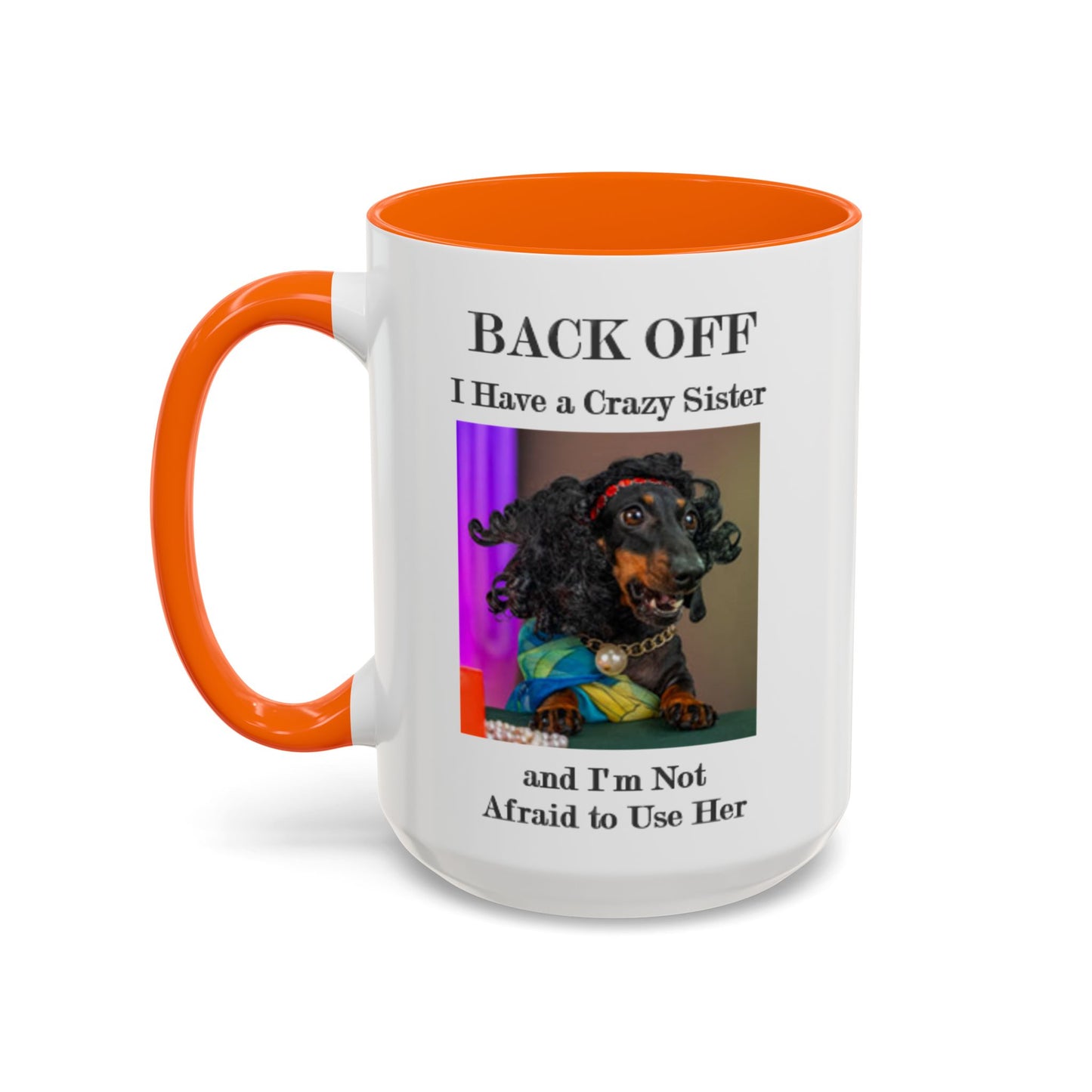 Back Off - Accent Coffee Mug (11, 15oz) - Father's Day -  - Mother's Day