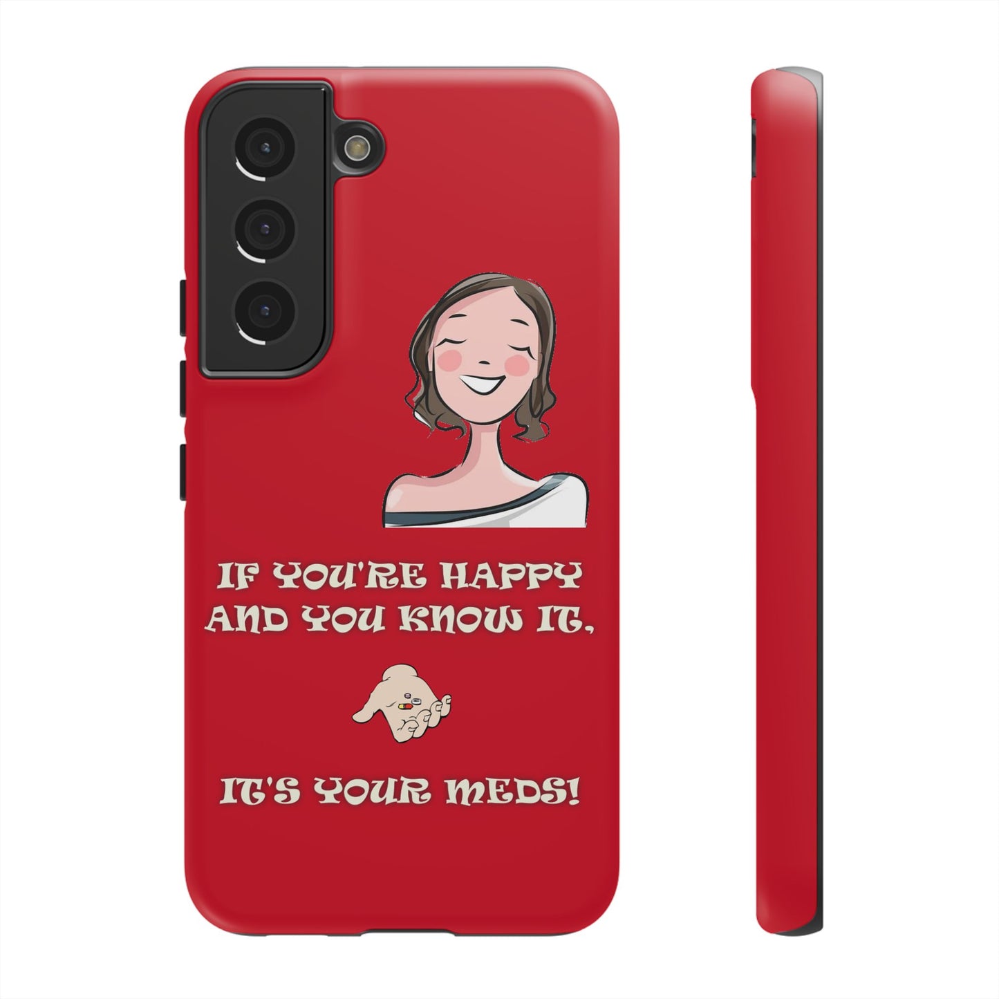 If you happy - Tough Cases - Whimsical Phone Cases