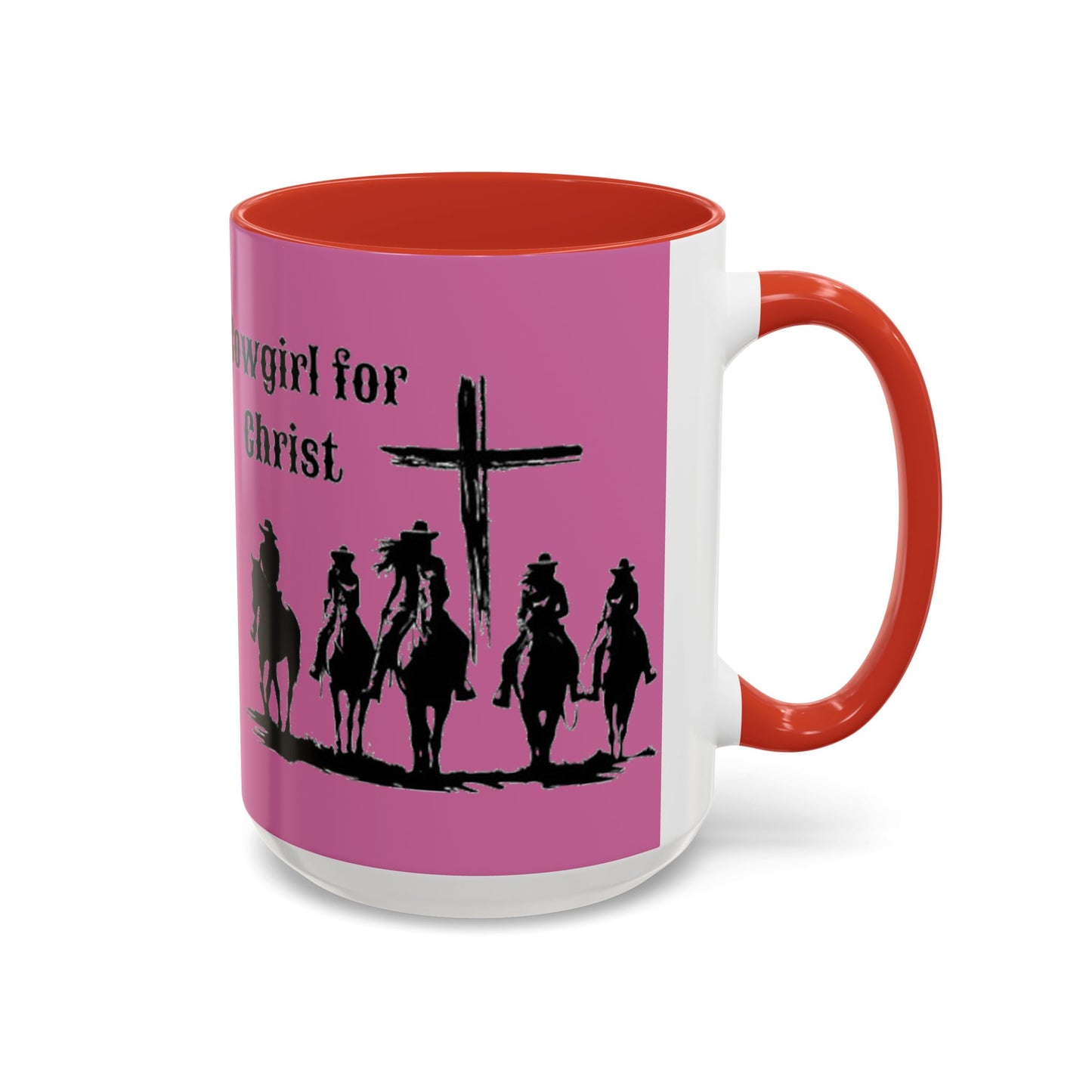 Cowgirl for Christ - Accent Coffee Mug (11, 15oz) - Easter - Mother's Day