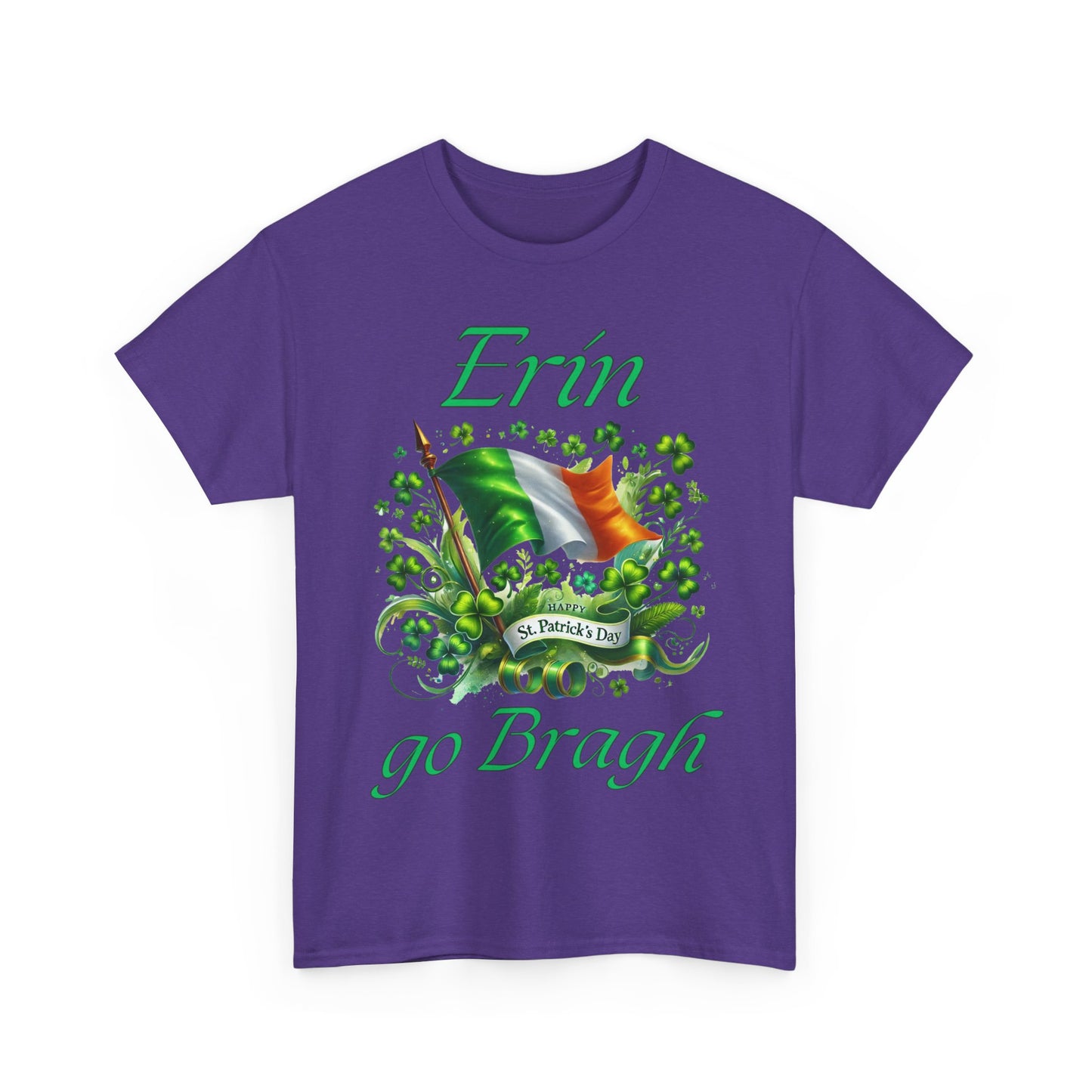 Erin go Bragh (Ireland Forever) - Unisex Heavy Cotton Tee - St. Patrick's Day - Tee-Shirts