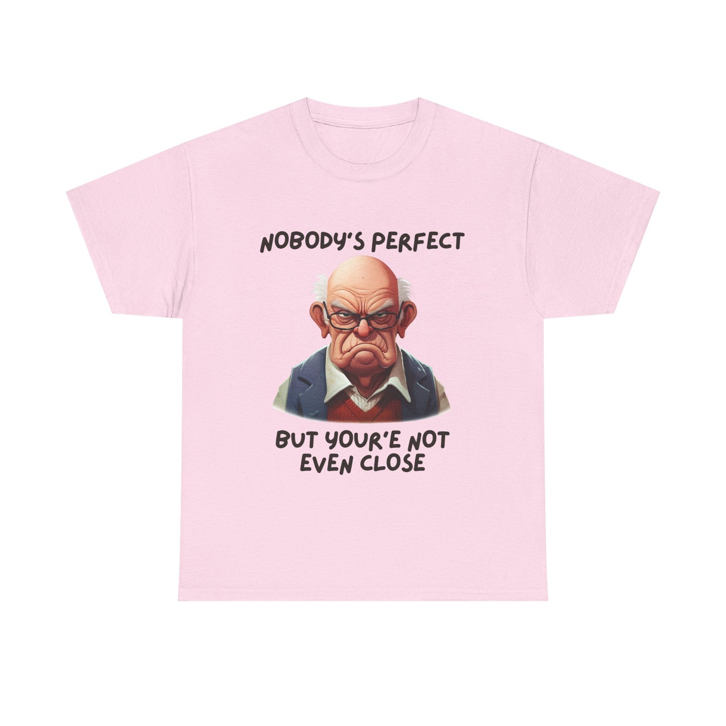 Nobody's Perfect - Unisex Heavy Cotton Tee - T-Shirts