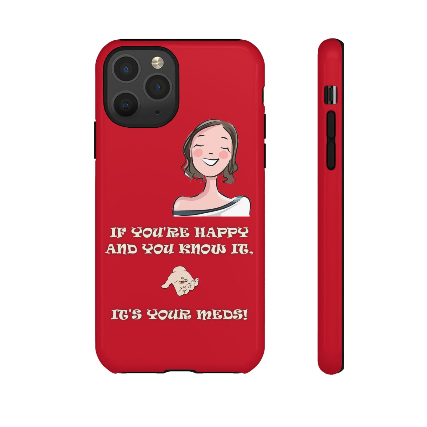 If you happy - Tough Cases - Whimsical Phone Cases