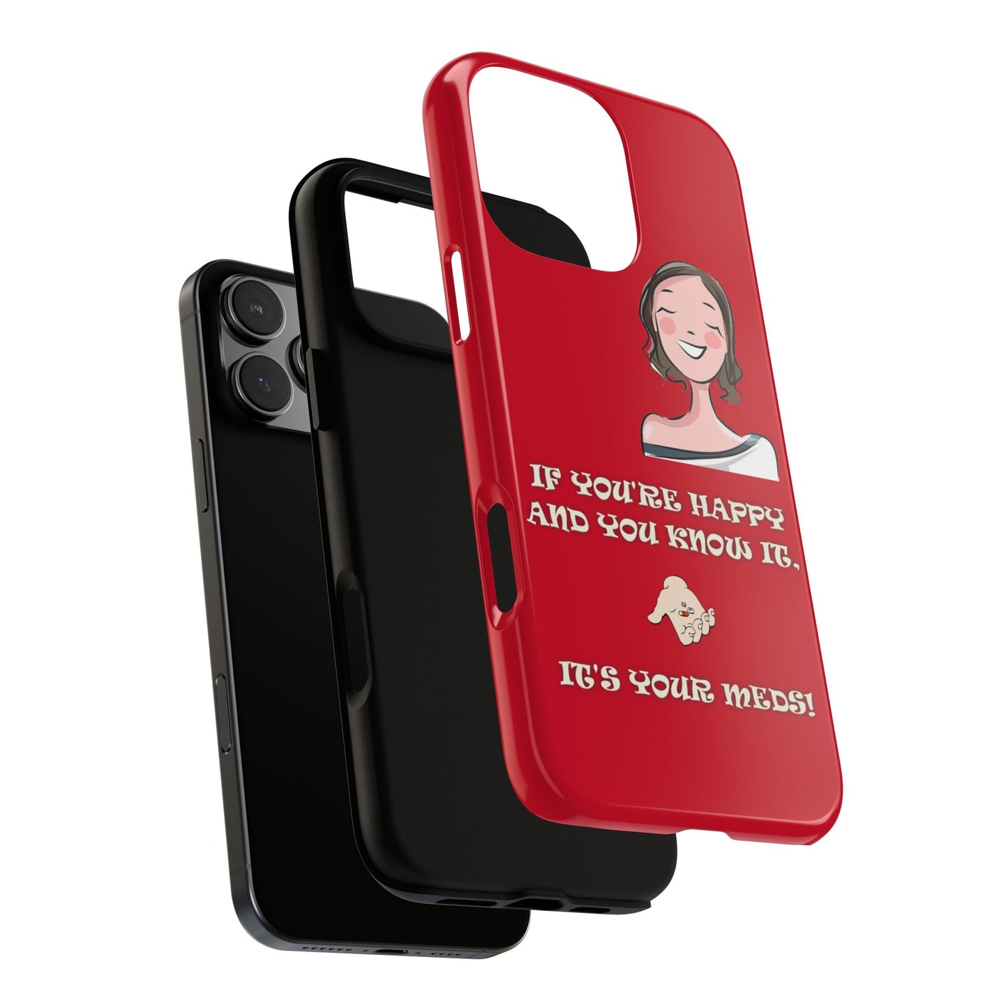 If you happy - Tough Cases - Whimsical Phone Cases