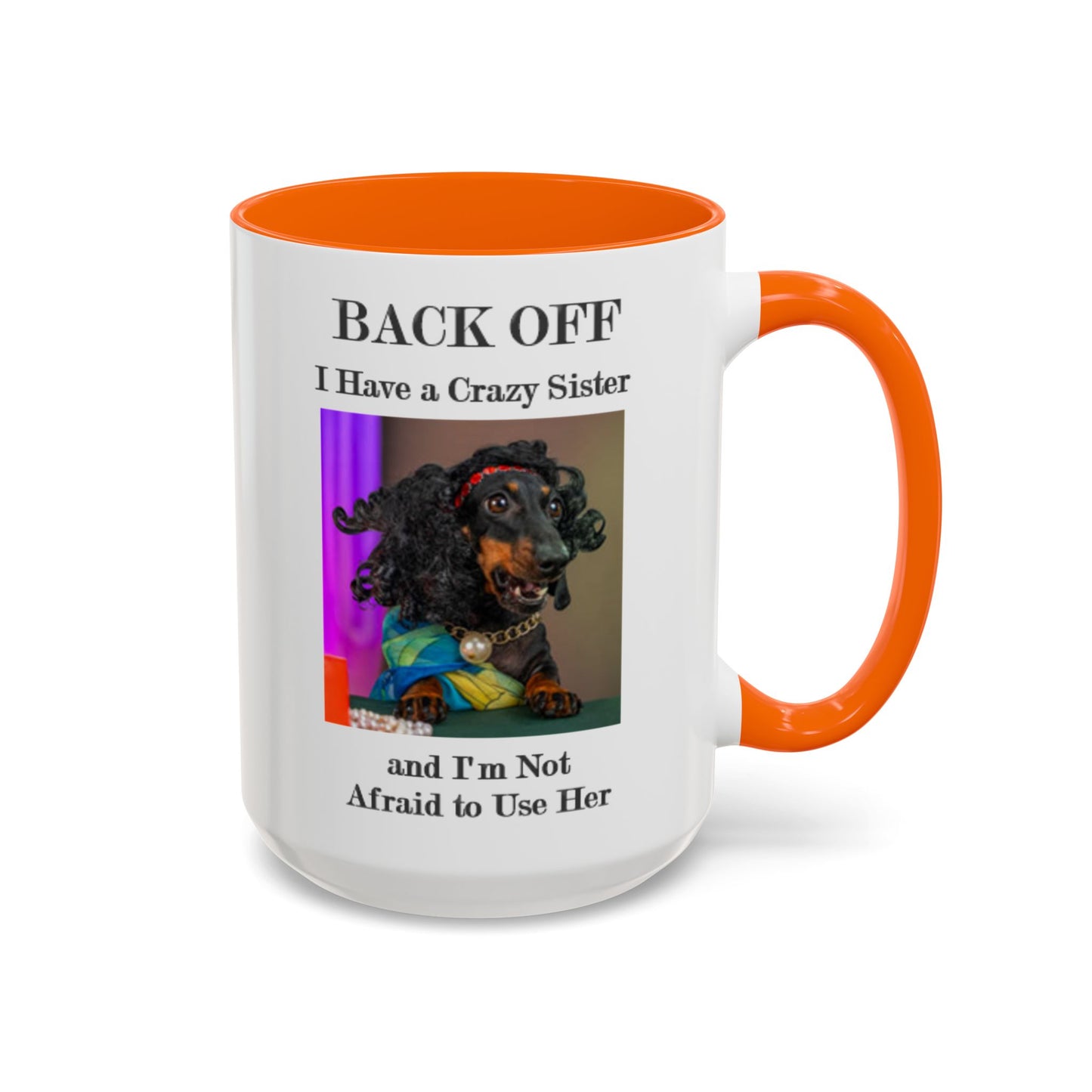 Back Off - Accent Coffee Mug (11, 15oz) - Father's Day -  - Mother's Day