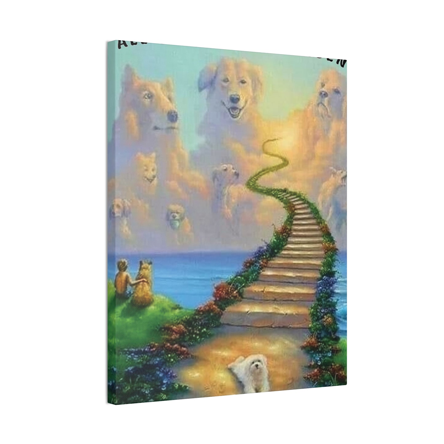 All Dogs Go to Heaven - Canvas Stretched, 0.75"