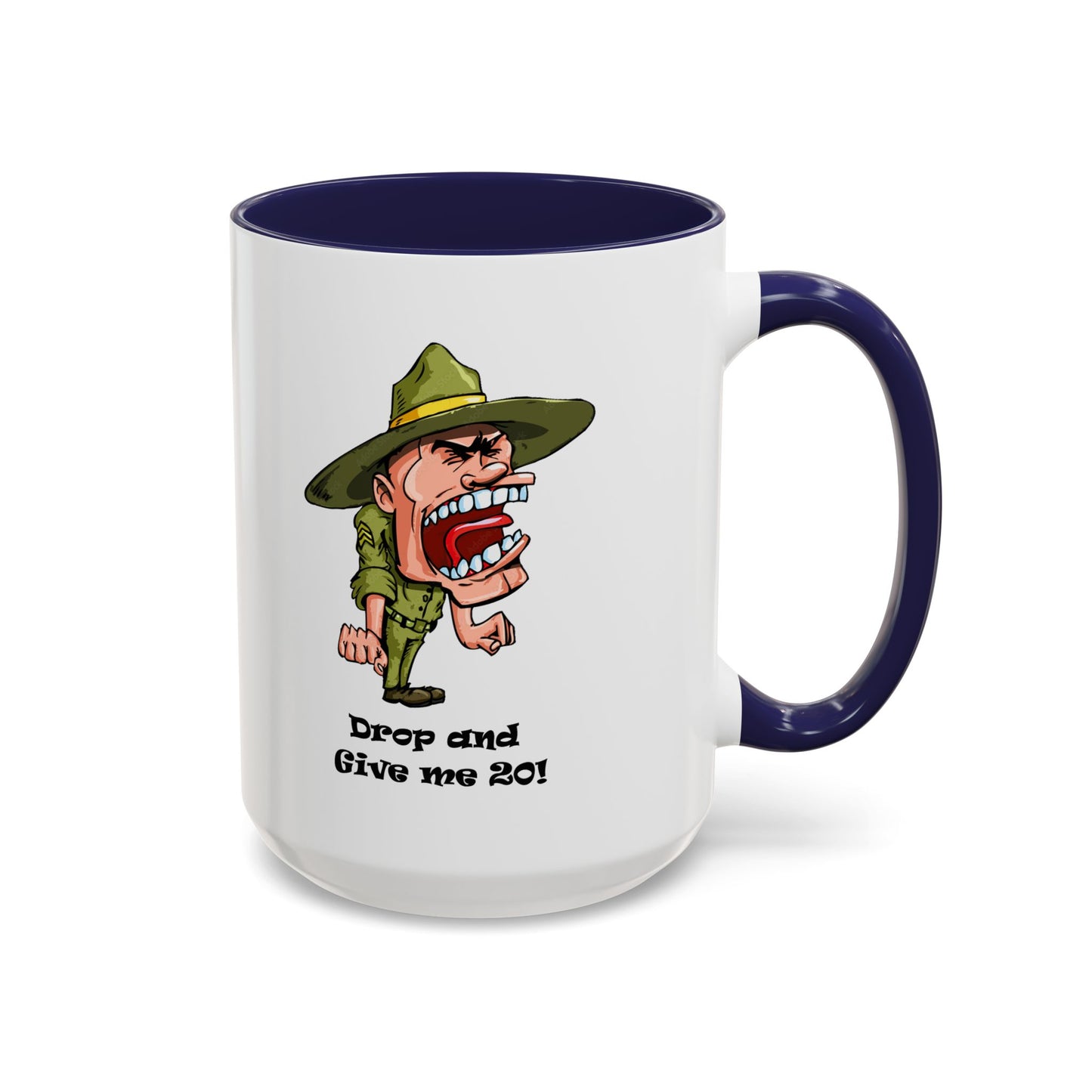 Drop and Give Me 20 - Accent Coffee Mug (11, 15oz) Whimsical and Military Mugs