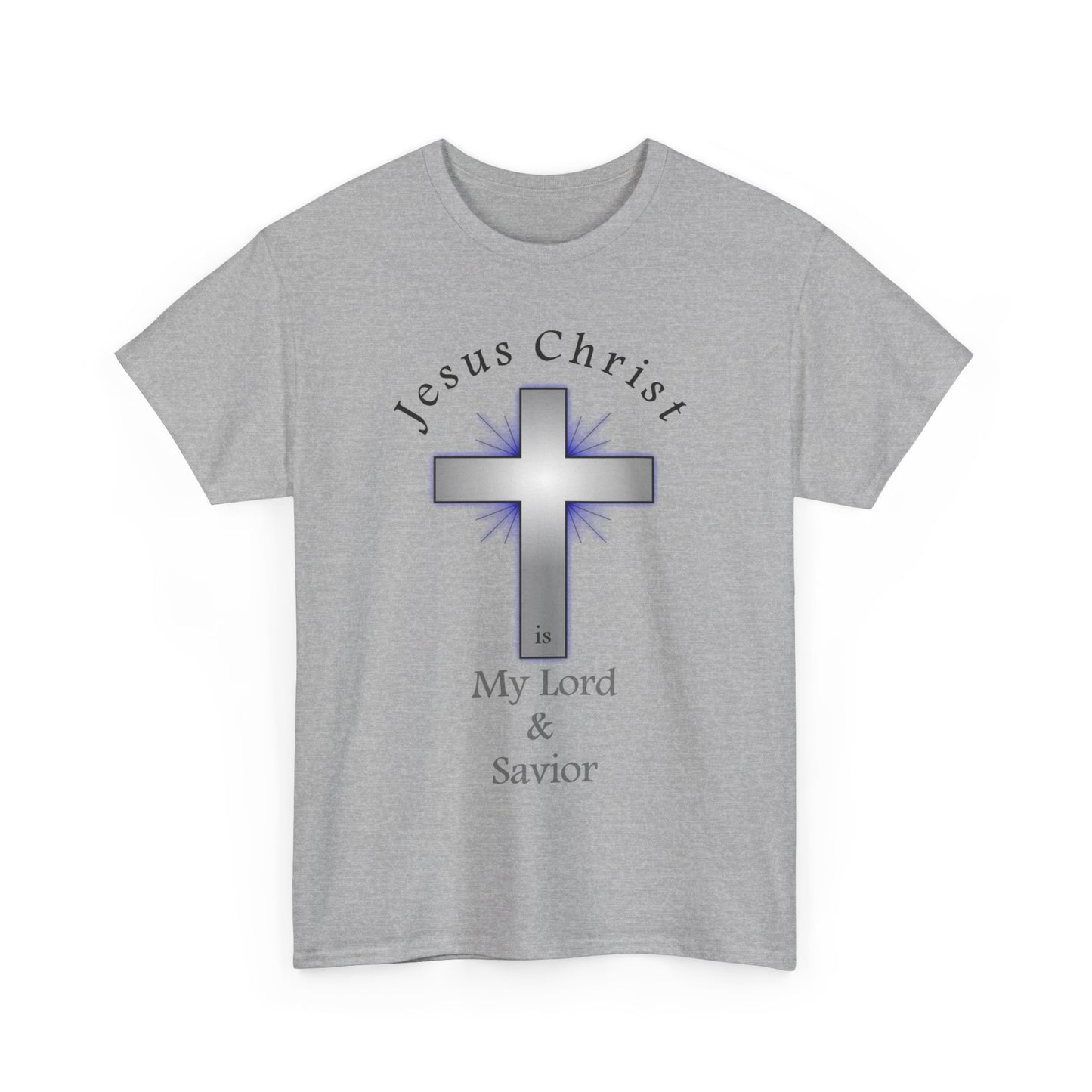 My Lord and Savior - Unisex Heavy Cotton Tee - Easter - Mother's Day - Father's Day