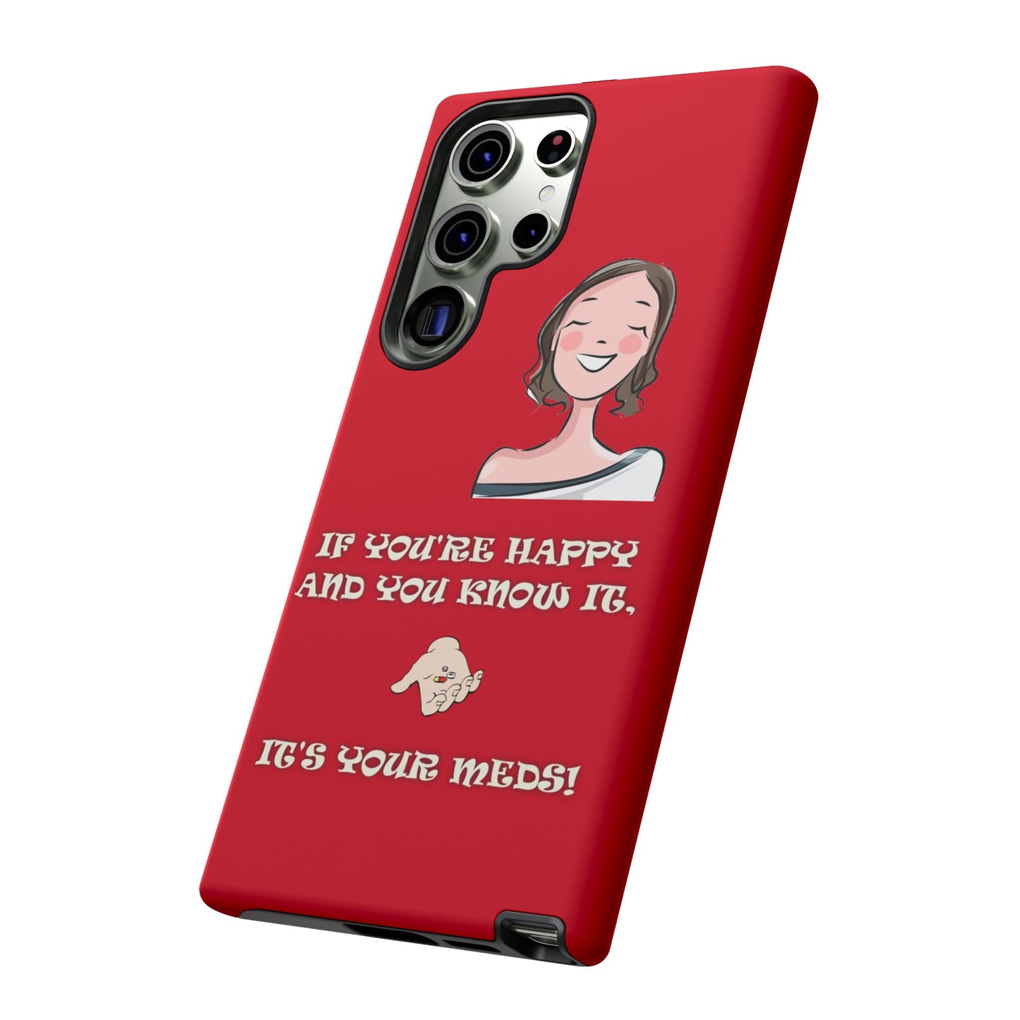 If you happy - Tough Cases - Whimsical Phone Cases