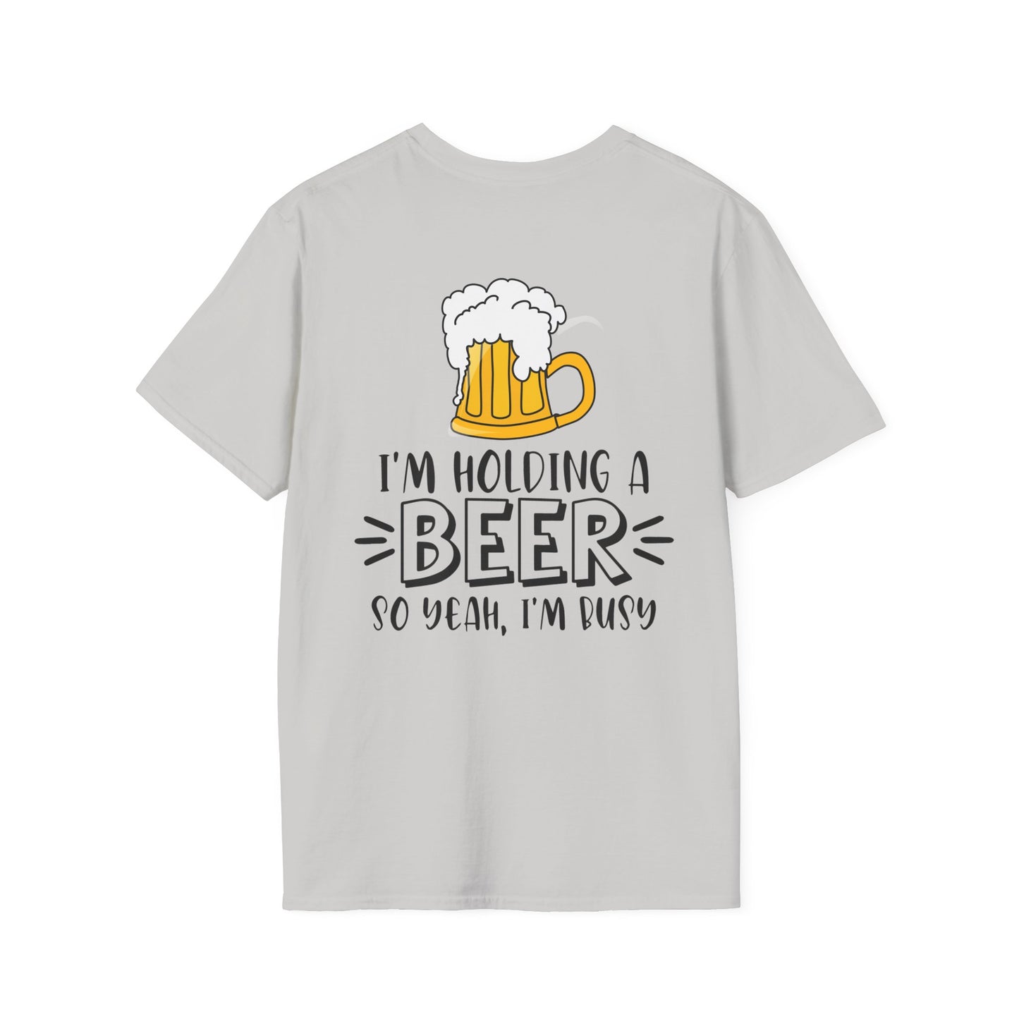 Holding a Beer - Unisex Softstyle T-Shirt