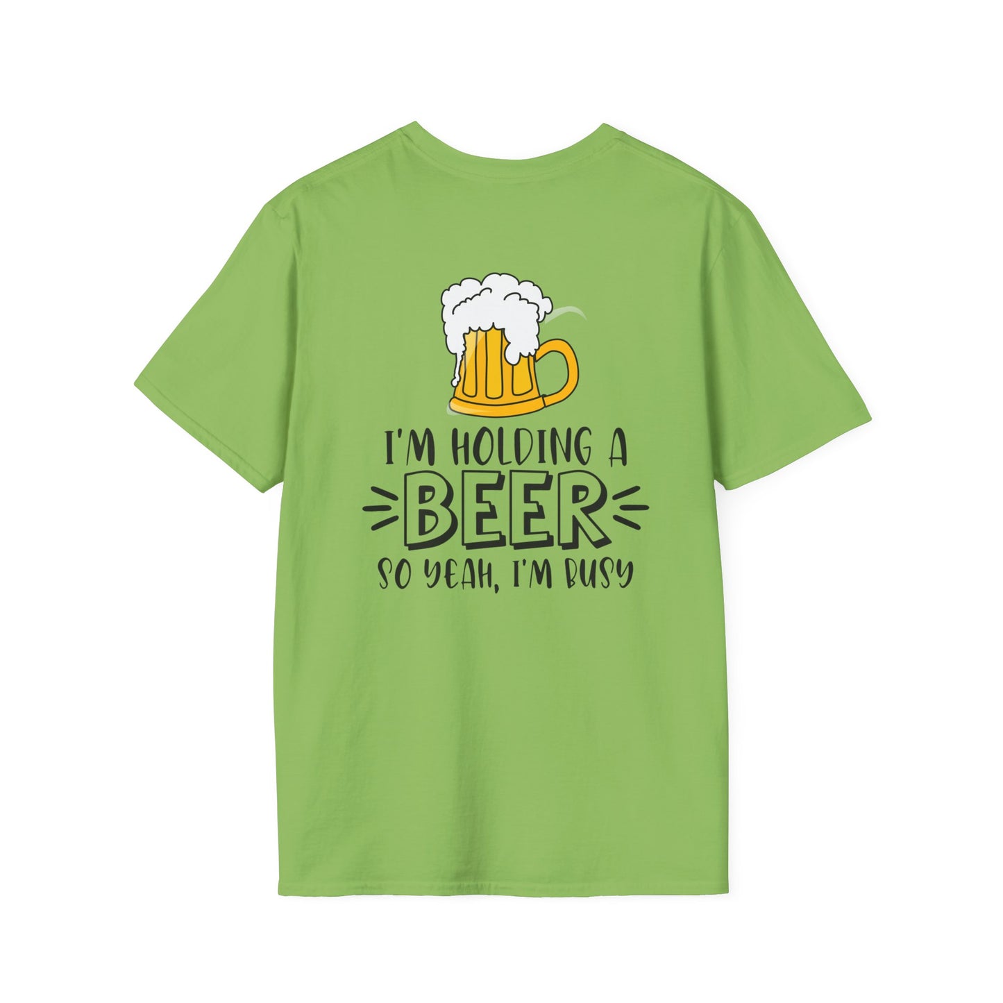 Holding a Beer - Unisex Softstyle T-Shirt