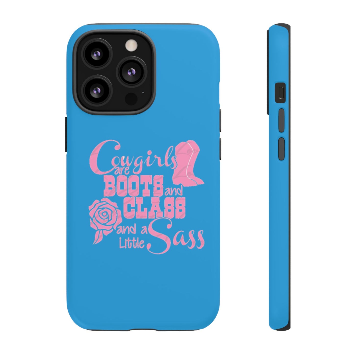 CowGirls are Boots -Tough Whimsical Phone Cases