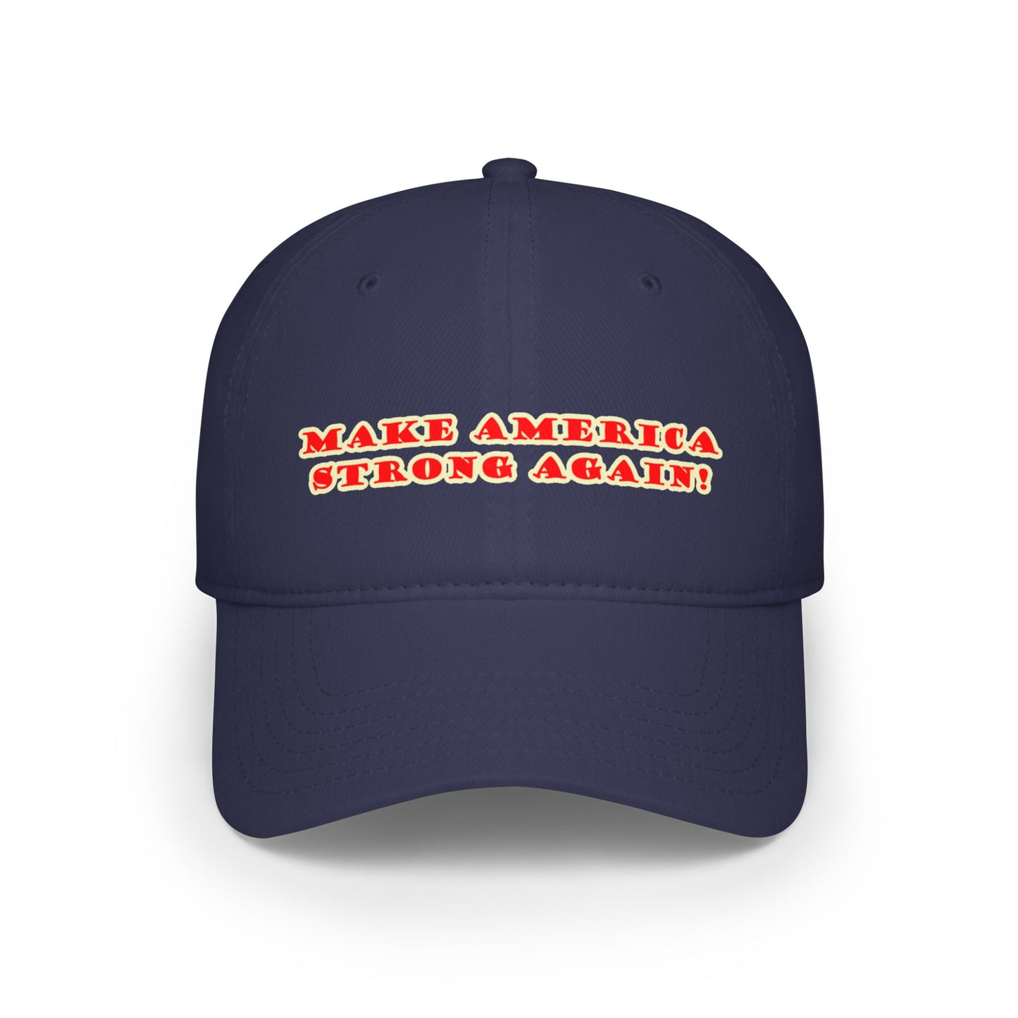 Make America Strong - Low Profile Baseball Cap