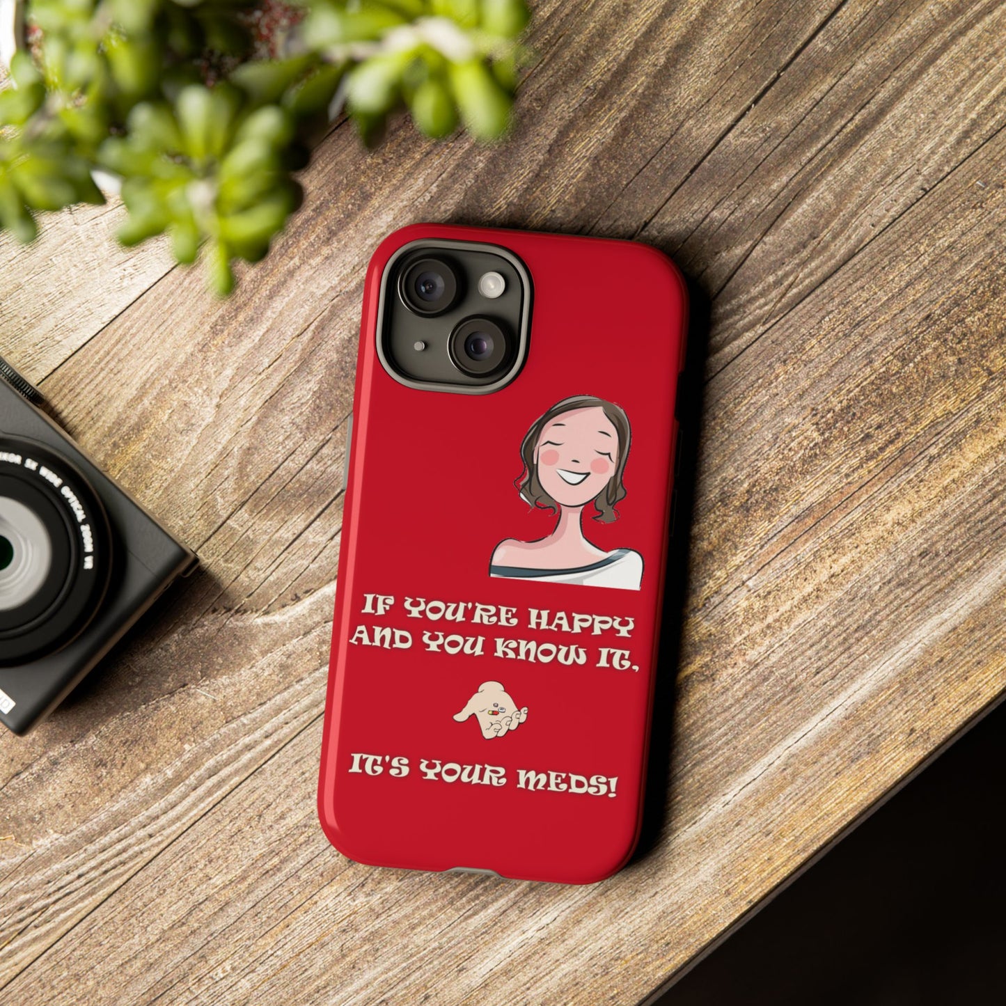 If you happy - Tough Cases - Whimsical Phone Cases