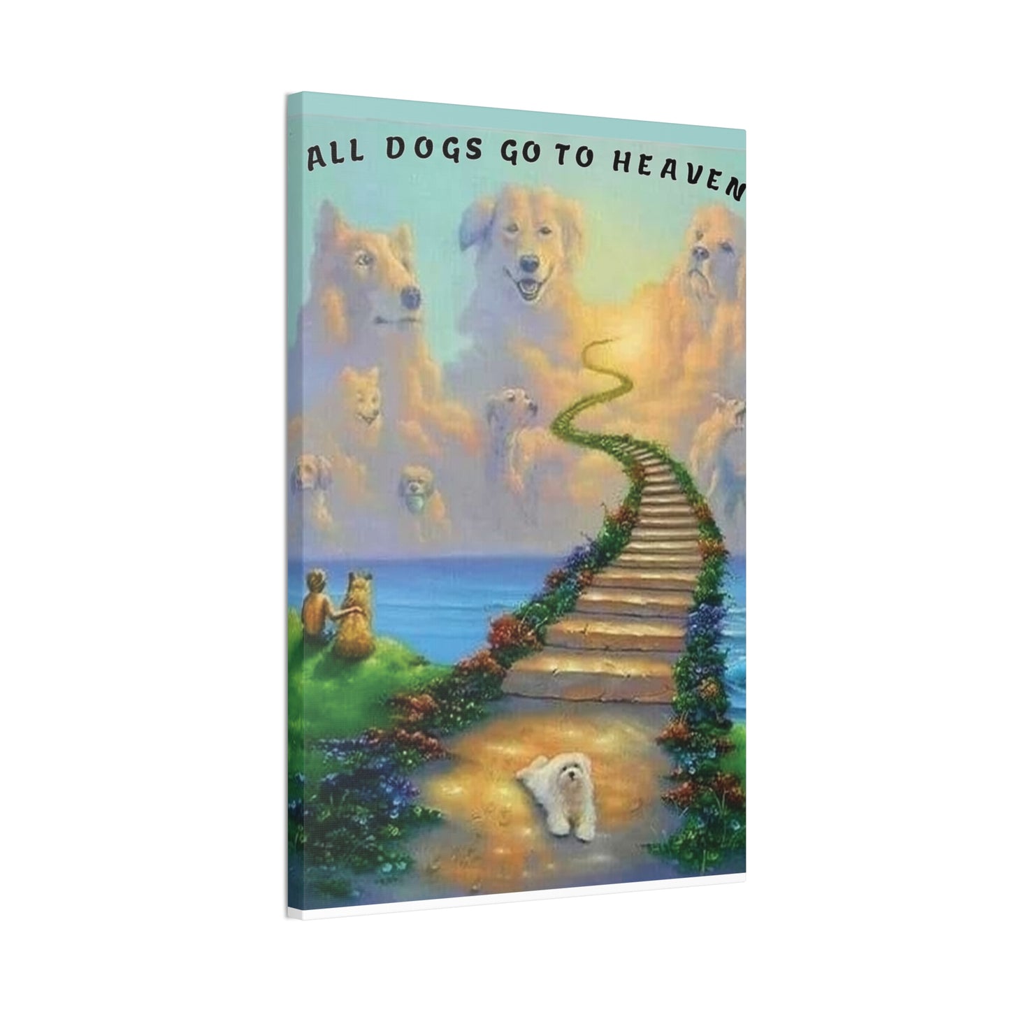 All Dogs Go to Heaven - Canvas Stretched, 0.75"