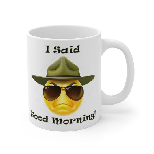 Mug 11oz - I said Good Morning